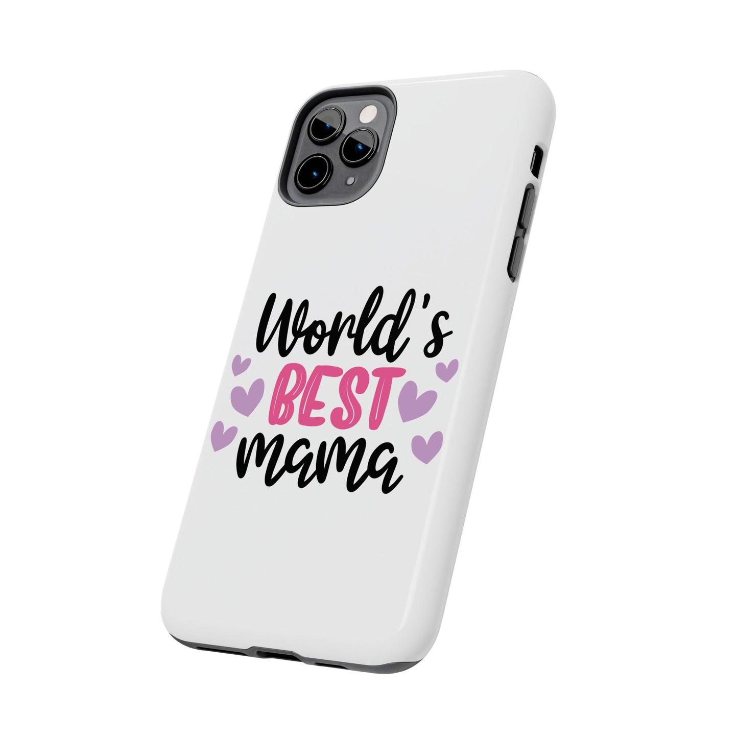 World's Best Mama Tough Phone Case - Durable & Stylish Gift for Moms