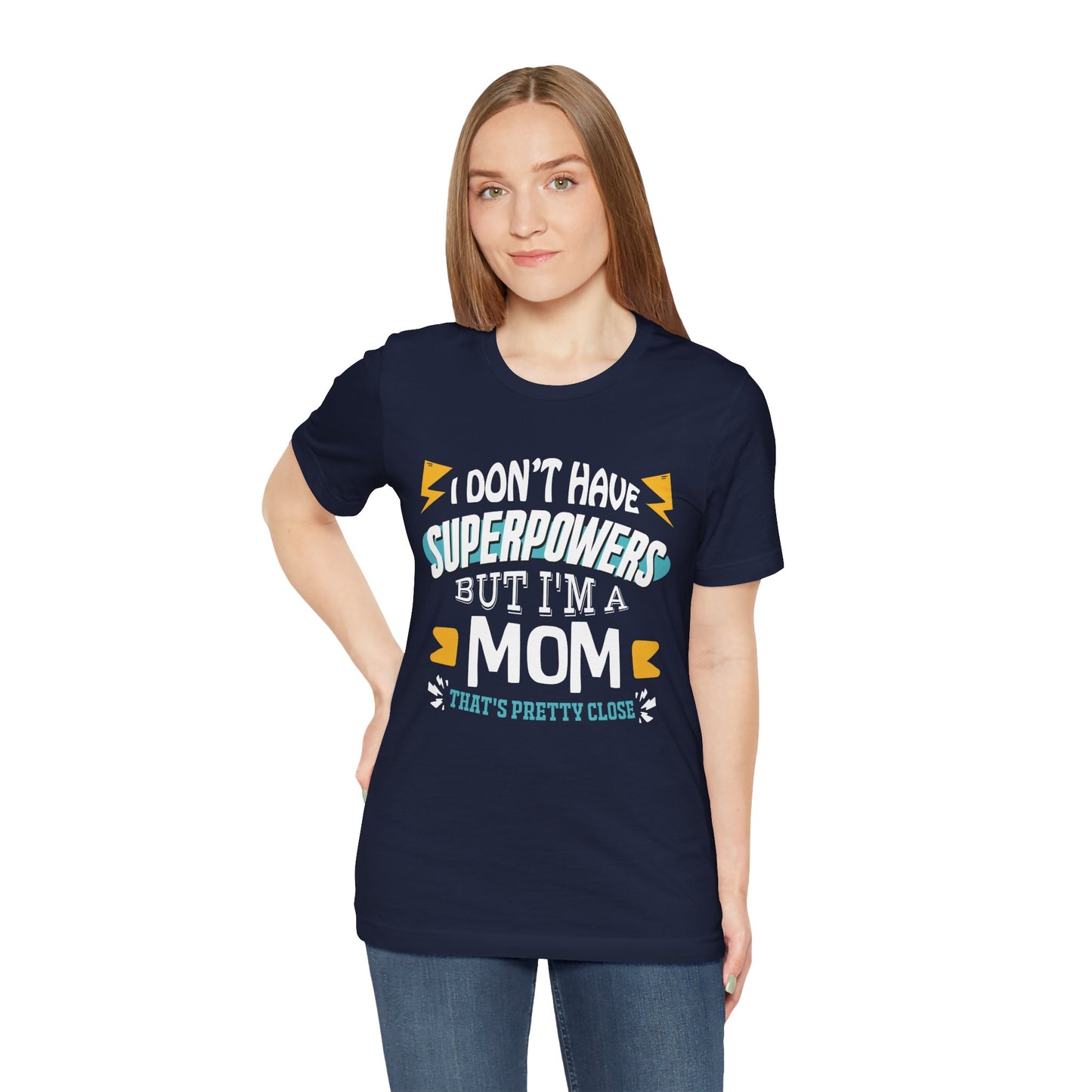 Mom: The Next Best Thing to a Superhero - Graphic Tee