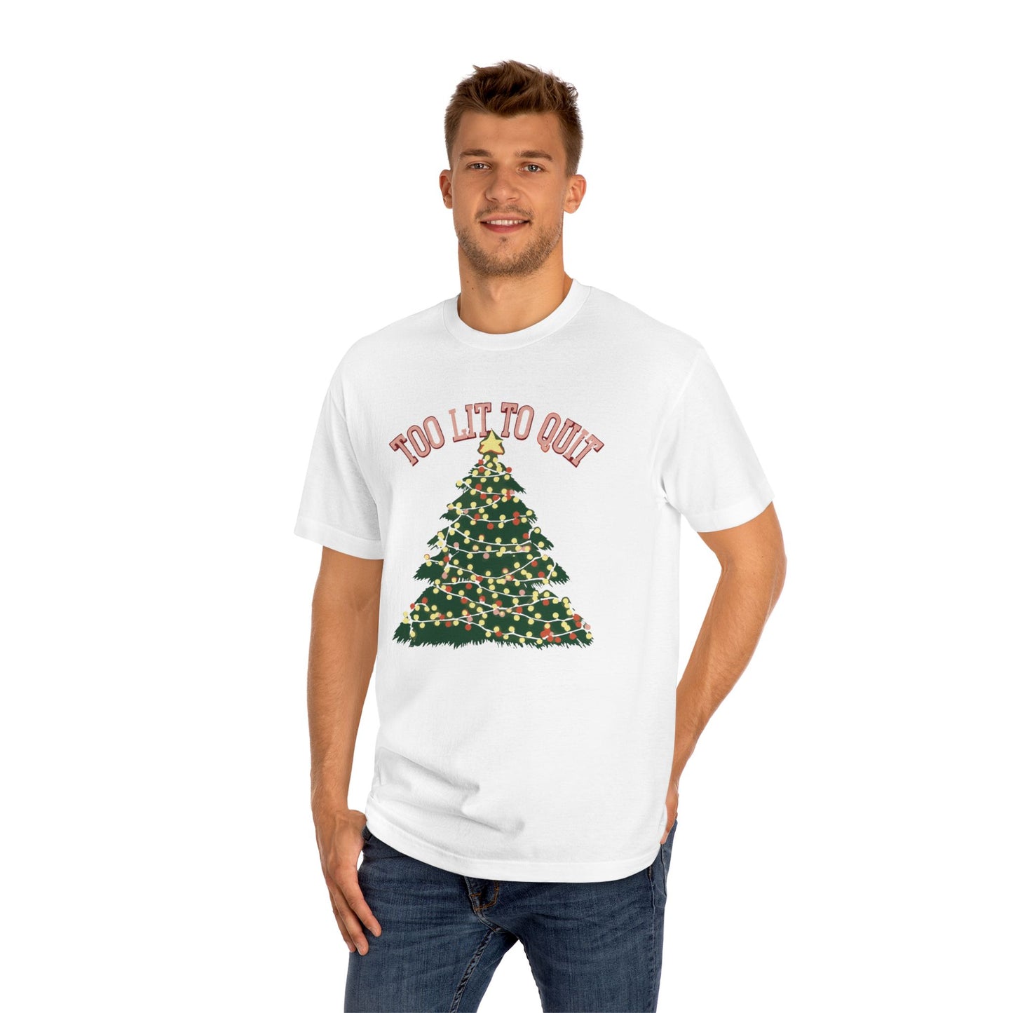 Too Lit To Quit Christmas Unisex Classic Tee