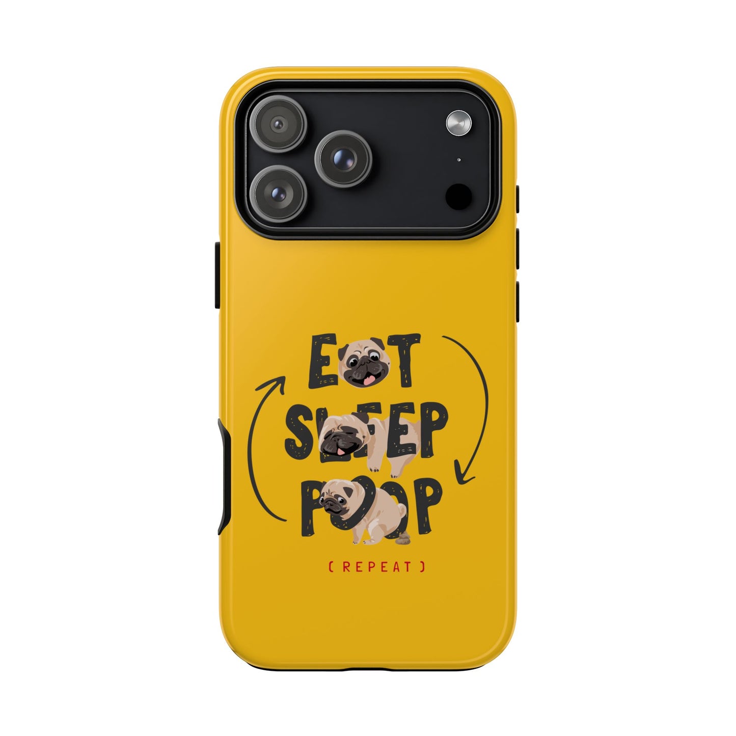 Pugtastic Routine Eat Sleep Poop Cellphone Case