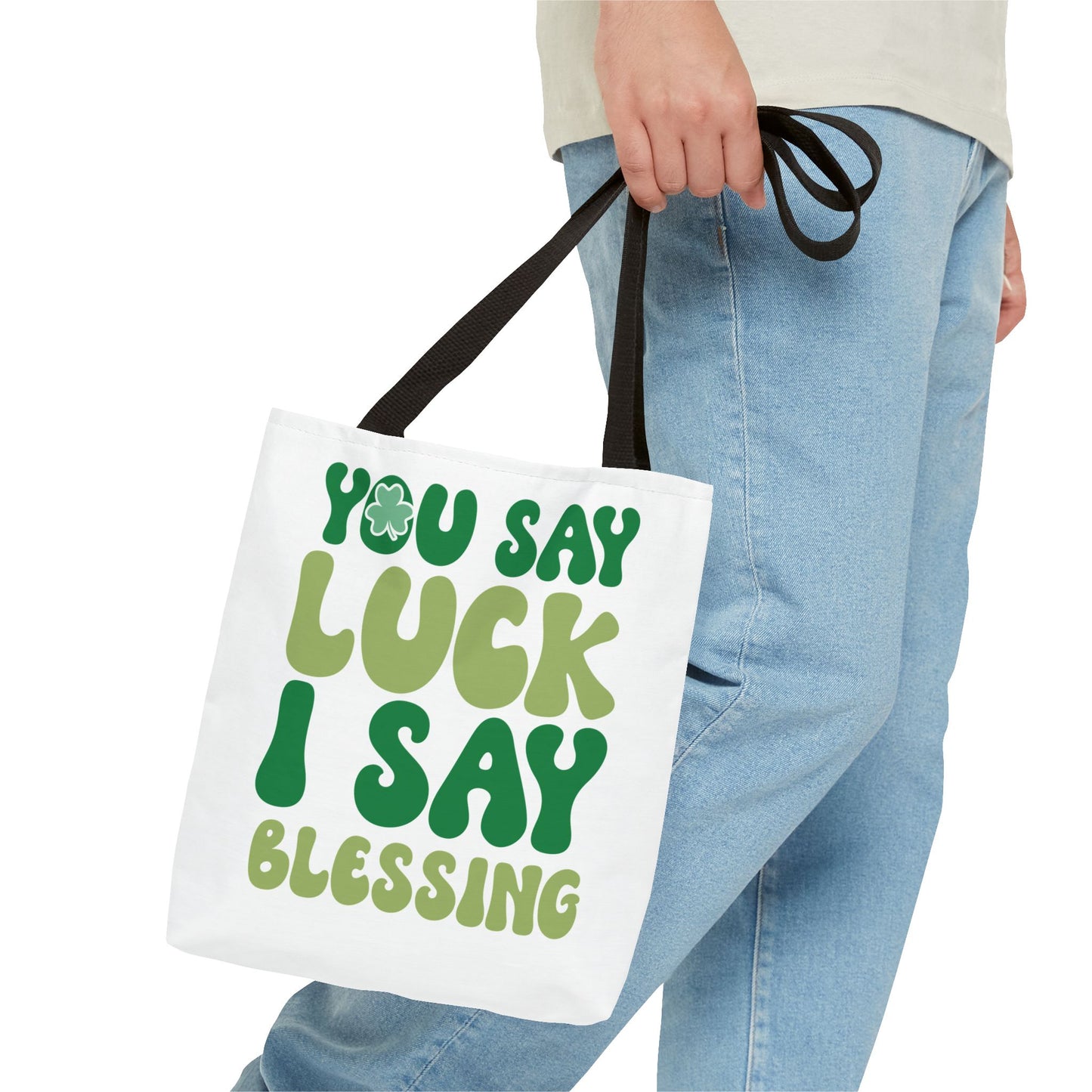 St. Patrick's Day Tote Bag - "You Say Luck I Say Blessing" - Eco-Friendly Shopping Bag