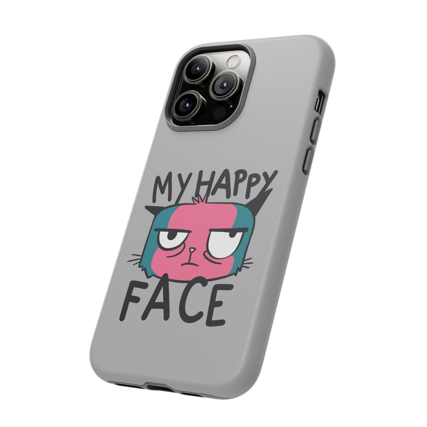Funny Cat Phone Case - 'My Happy Face' Tough Design