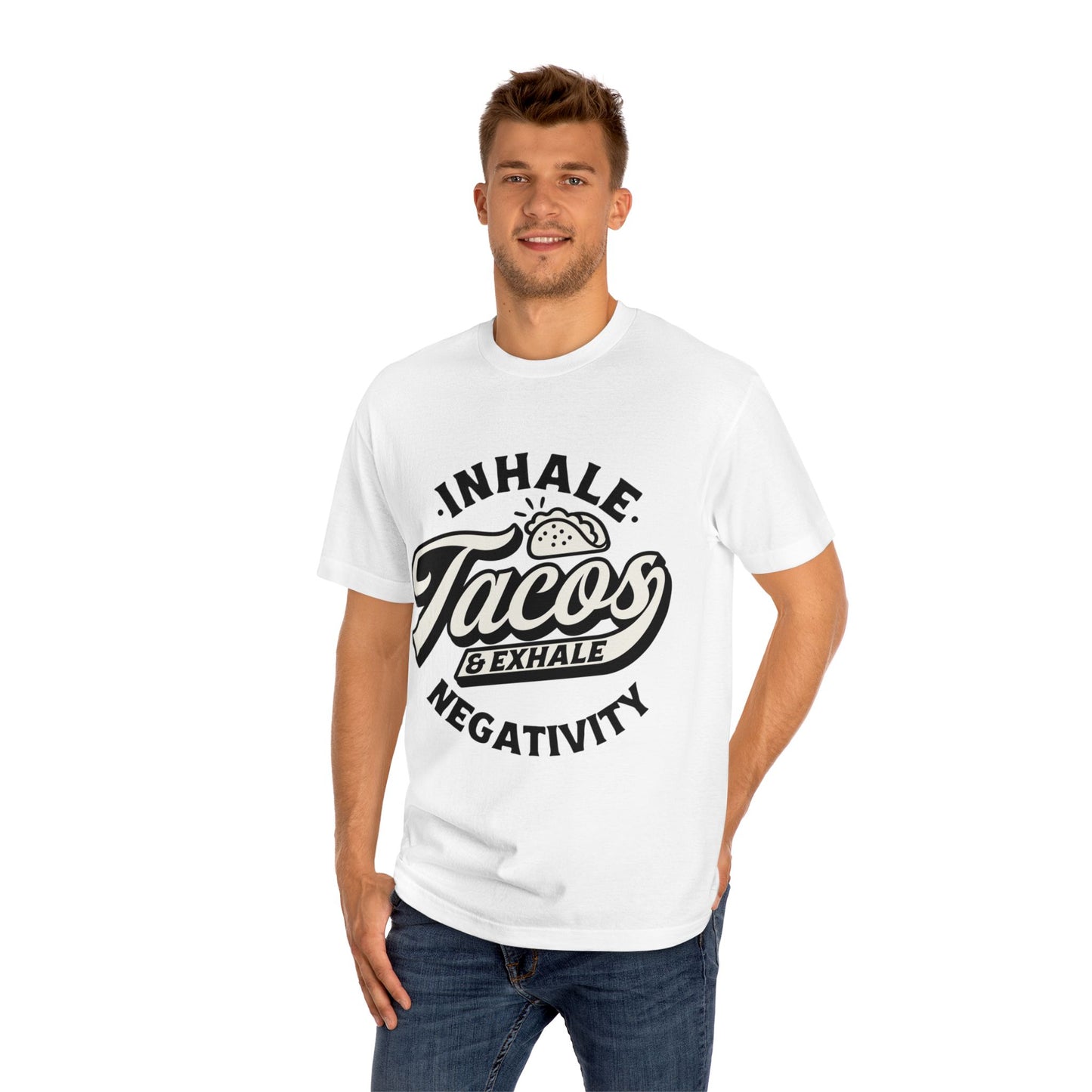 Tacos In Negativity Out Unisex Classic Tee