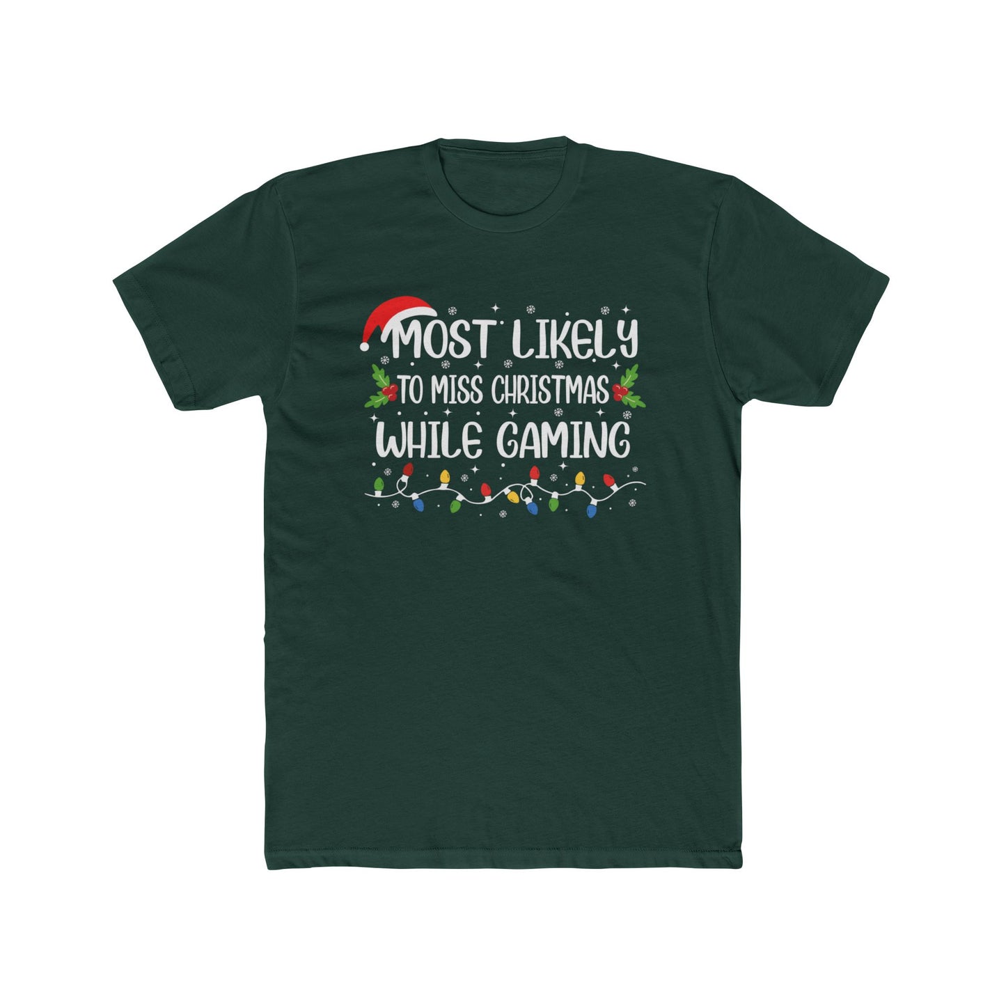 Most Likely to Miss Christmas While Gaming Unisex Matching Christmas Cotton Crew Tee