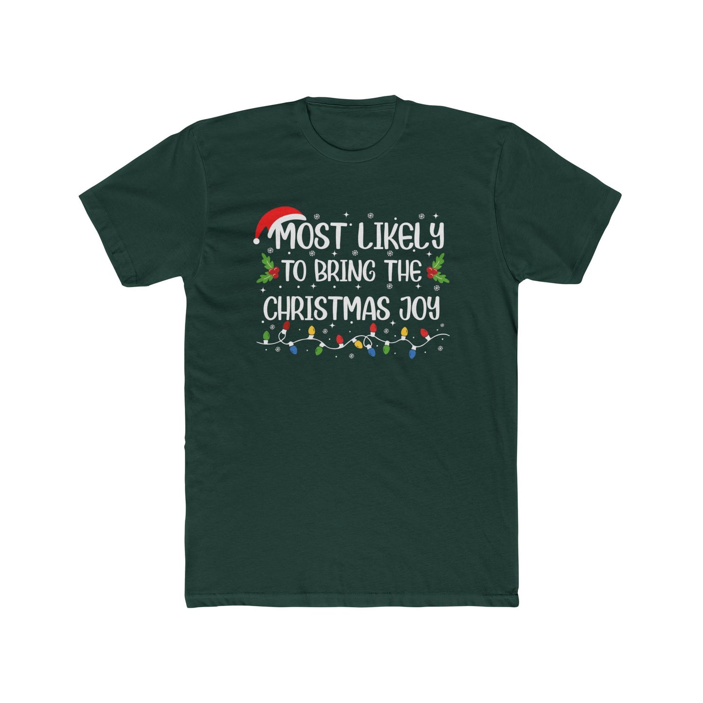 Most Likely to Bring the Christmas Joy Unisex Matching Christmas Cotton Crew Tee