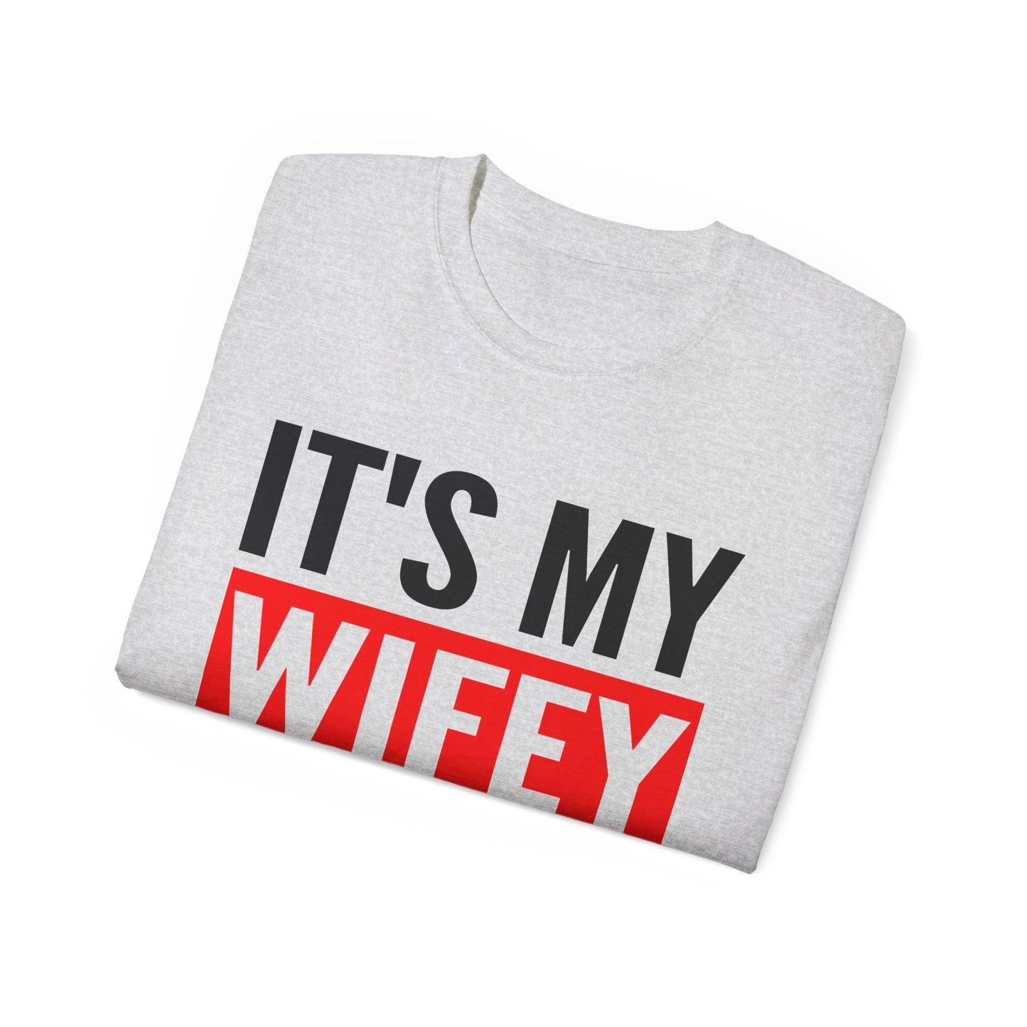 It's My Wifey For Me Valentines Day Matching Couples T-Shirt