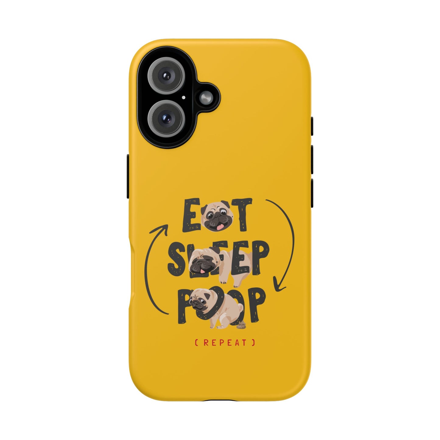 Pugtastic Routine Eat Sleep Poop Cellphone Case