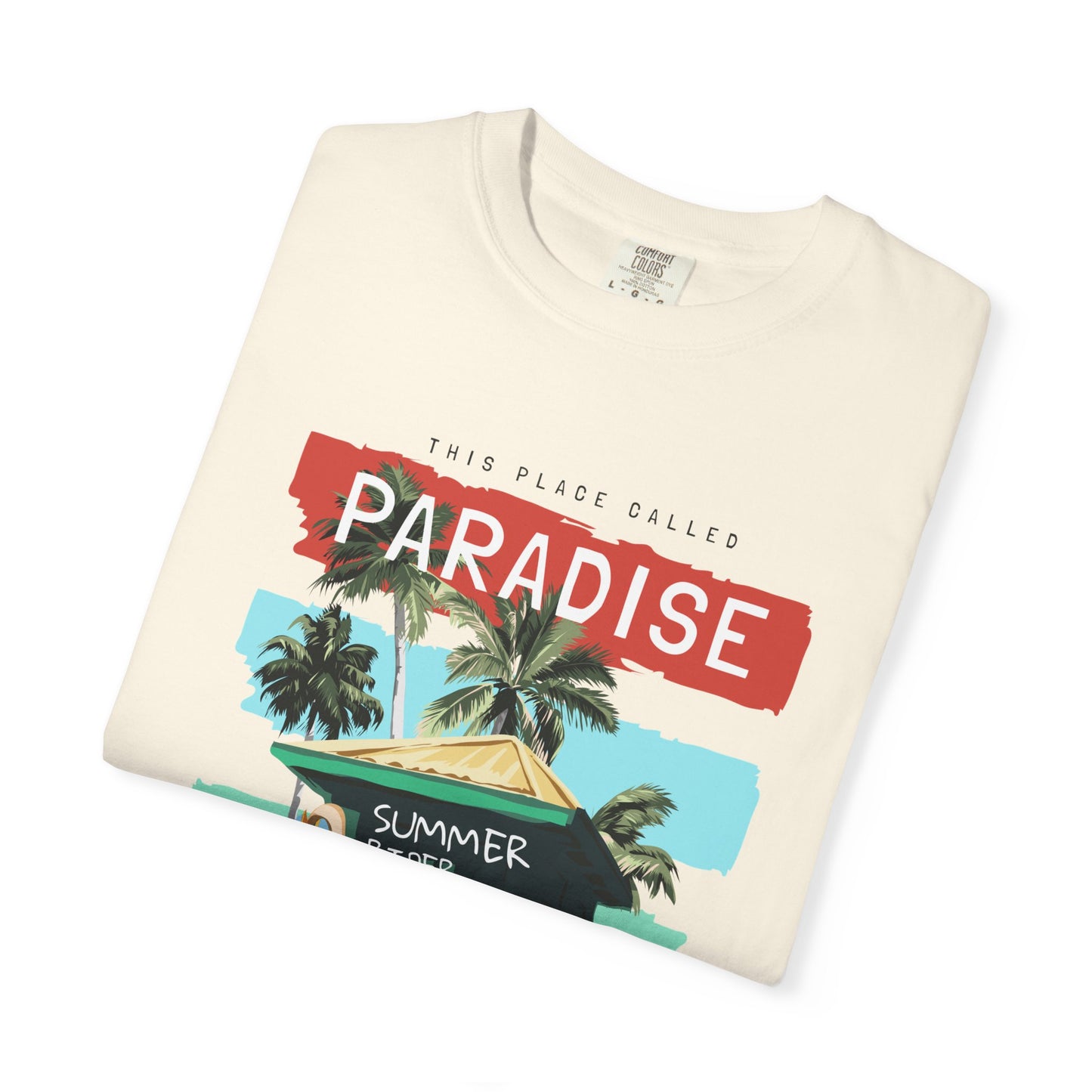 This Place Called Paradise Summer Shirt, Relaxed Beach Vibe, Perfect for Summer Events, Gift for Beach Lovers, Casual Wear, Vacation Apparel