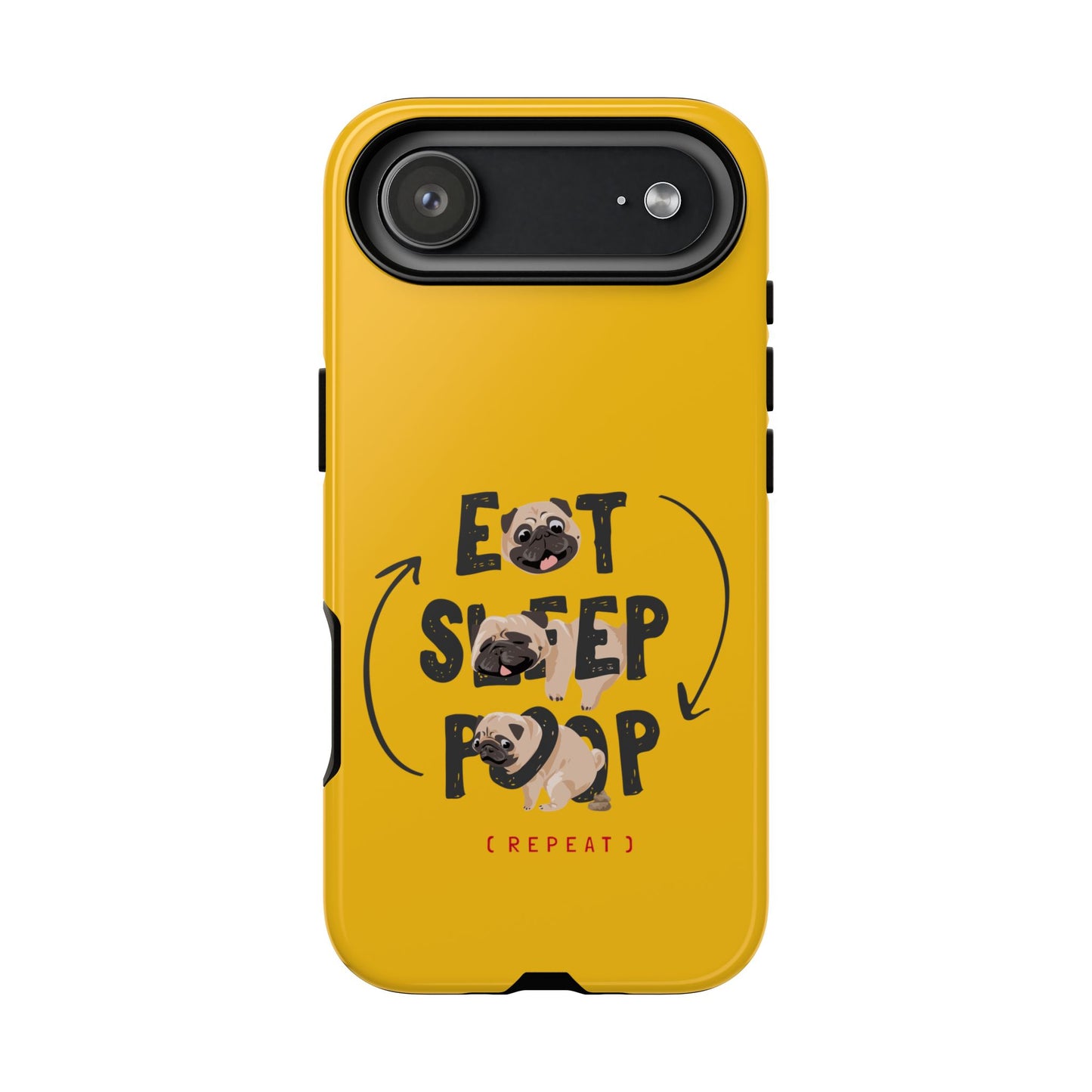 Pugtastic Routine Eat Sleep Poop Cellphone Case