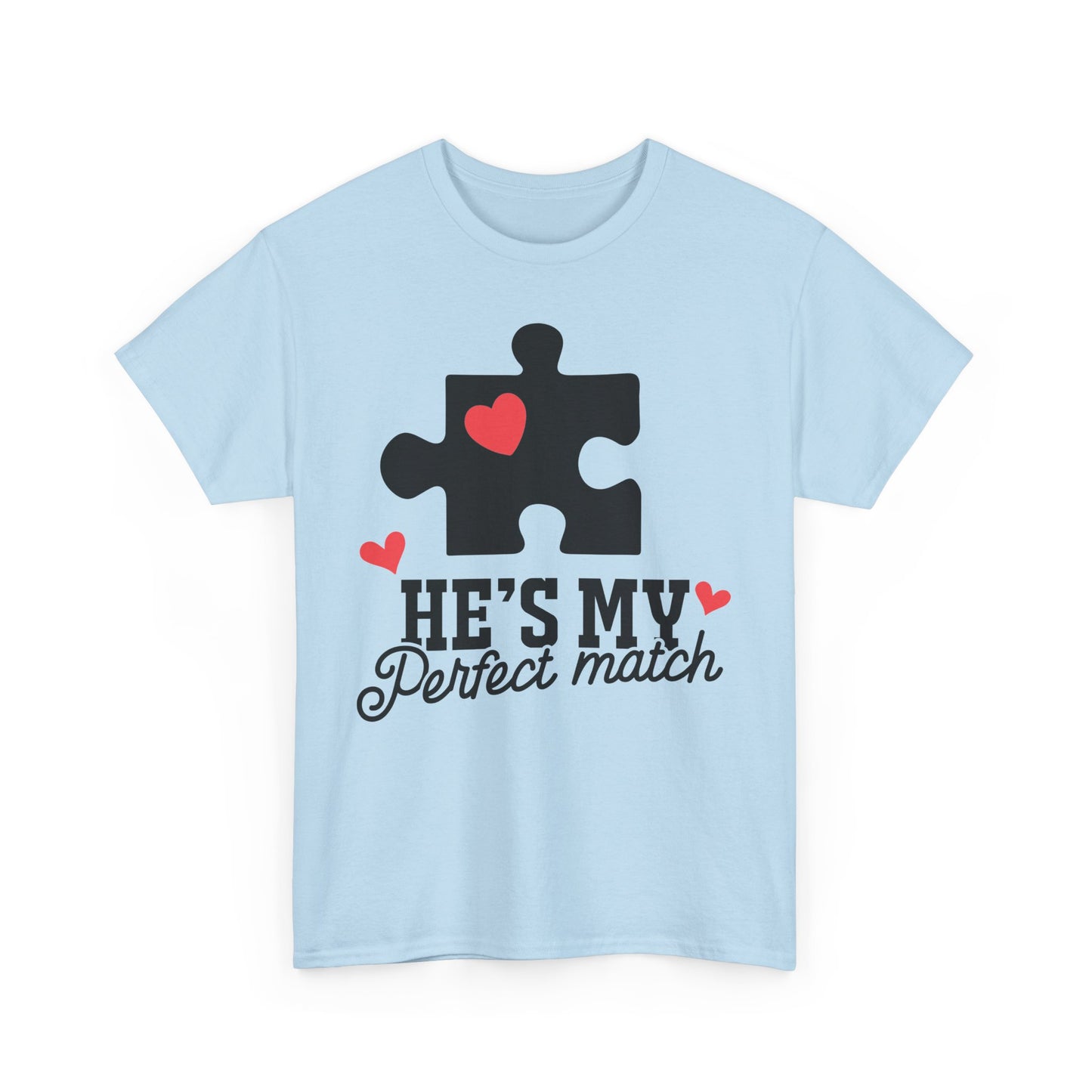 He's My Perfect Match Matching Valentines Day Shirt