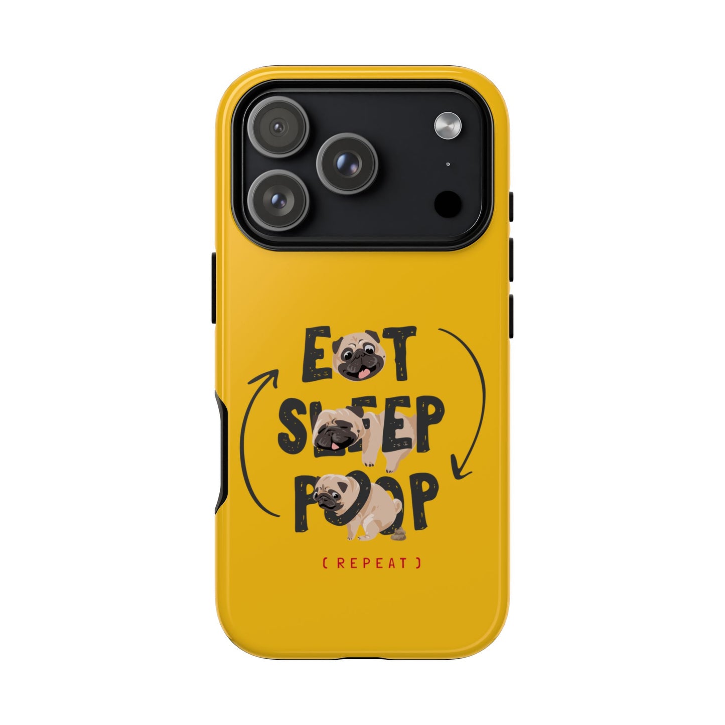 Pugtastic Routine Eat Sleep Poop Cellphone Case