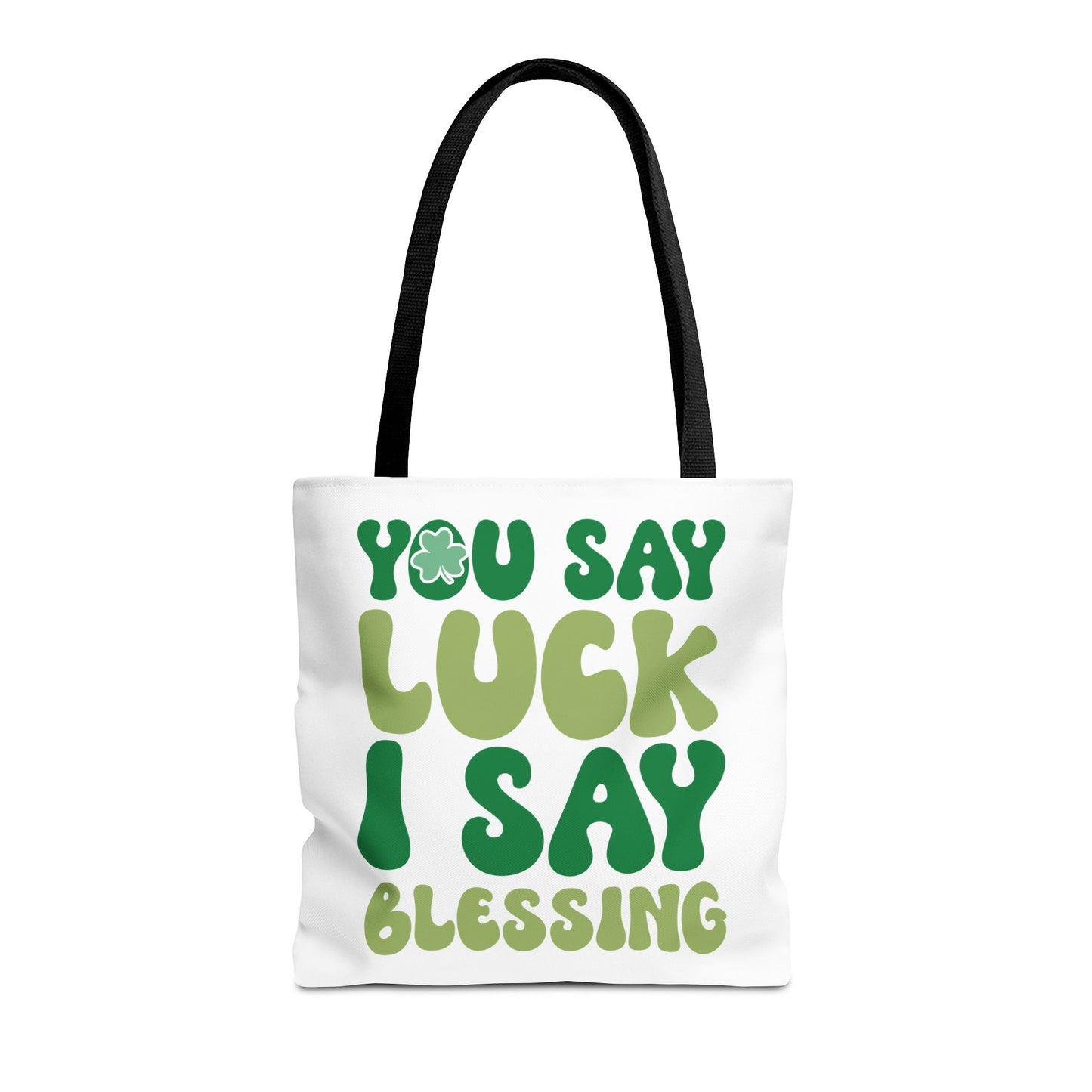 St. Patrick's Day Tote Bag - "You Say Luck I Say Blessing" - Eco-Friendly Shopping Bag