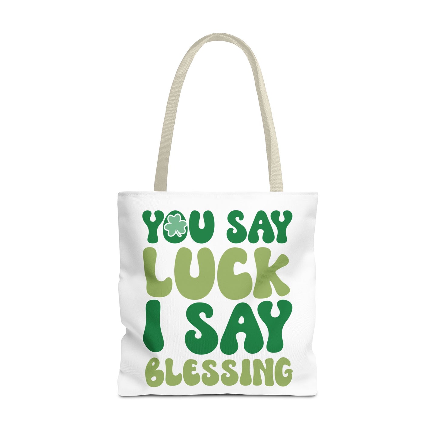 St. Patrick's Day Tote Bag - "You Say Luck I Say Blessing" - Eco-Friendly Shopping Bag