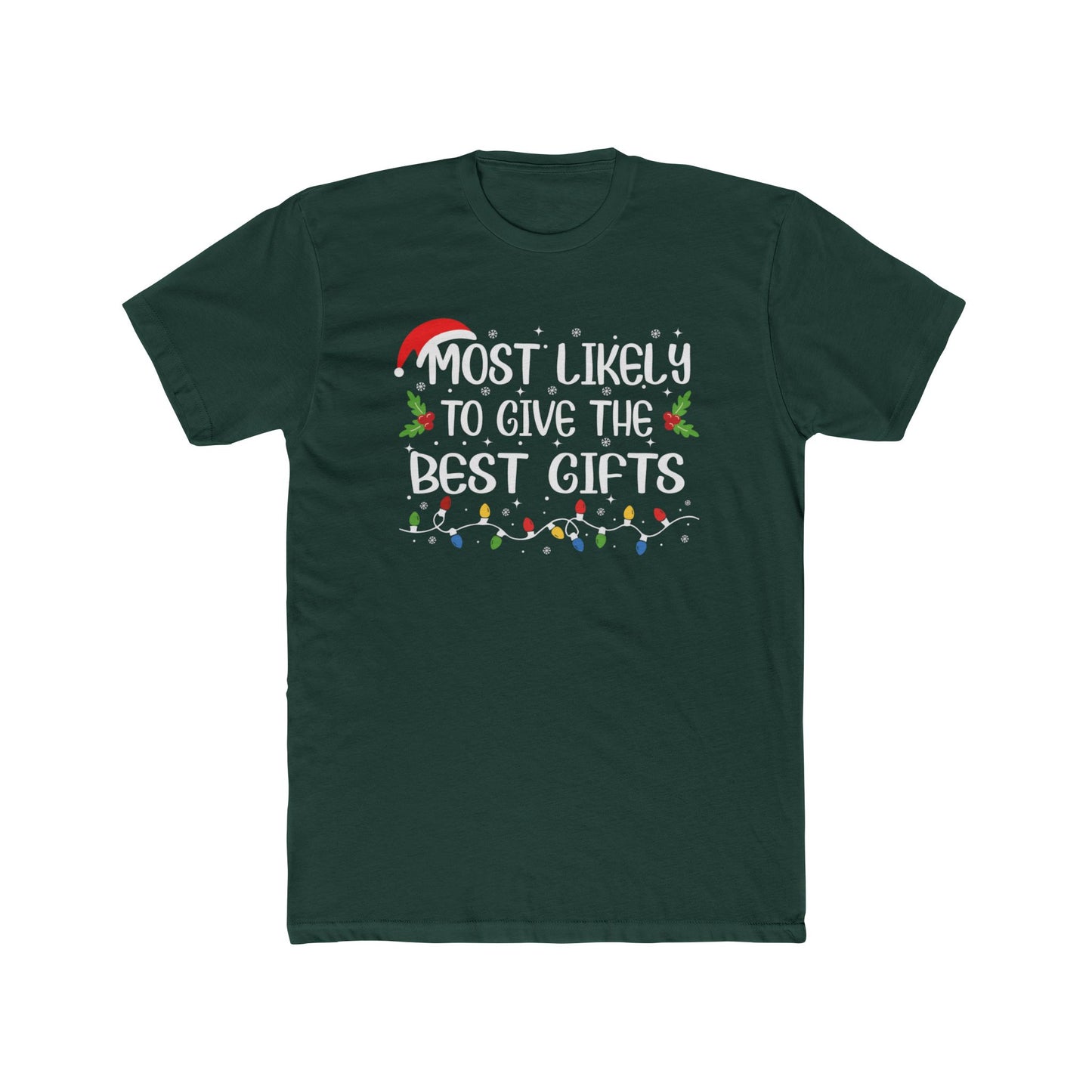 Most Likely to Give Best Gifts Unisex Matching Christmas Cotton Crew Tee