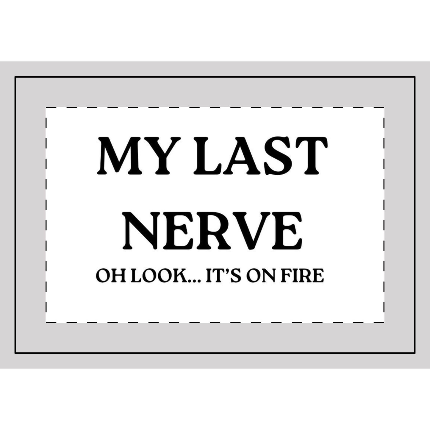 My Last Nerve Frosted Glass Candle, 11oz