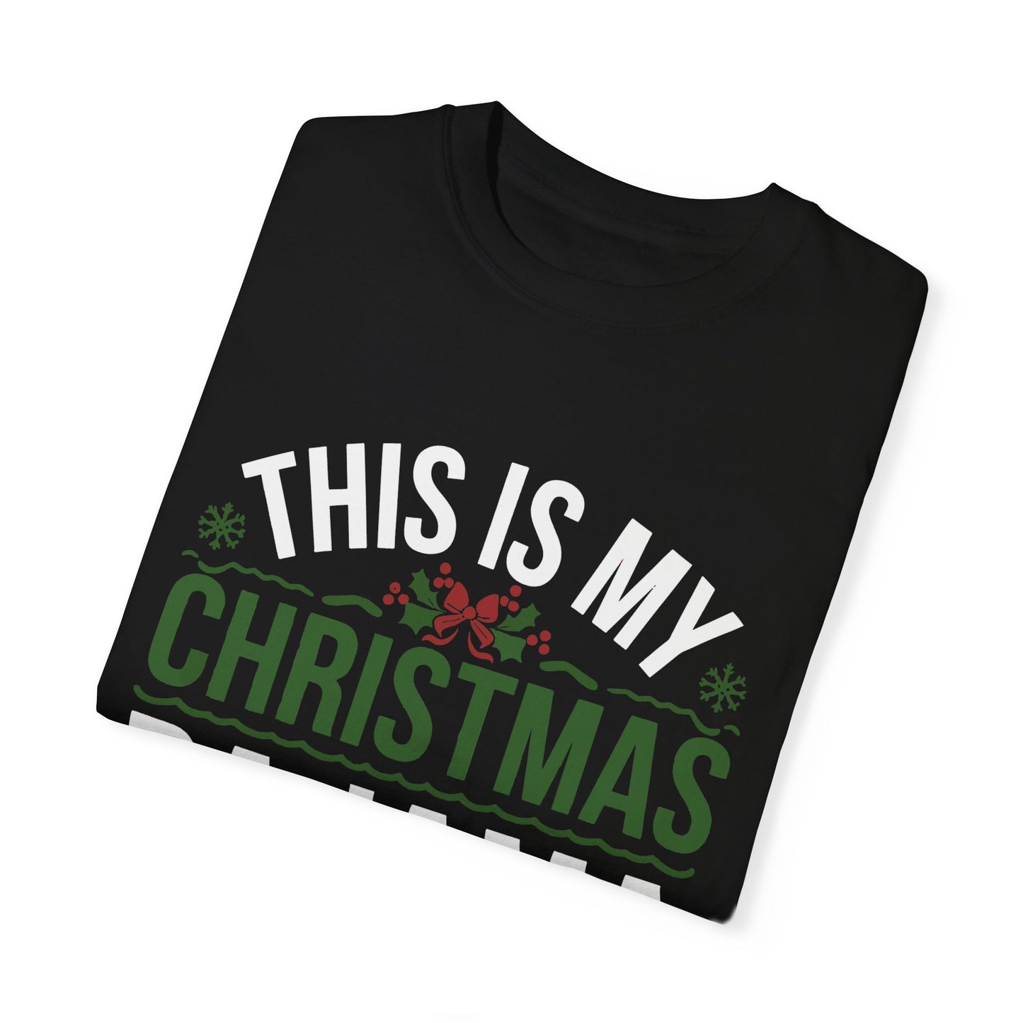 This Is My Christmas Pajama Shirt Unisex Garment-Dyed T-shirt