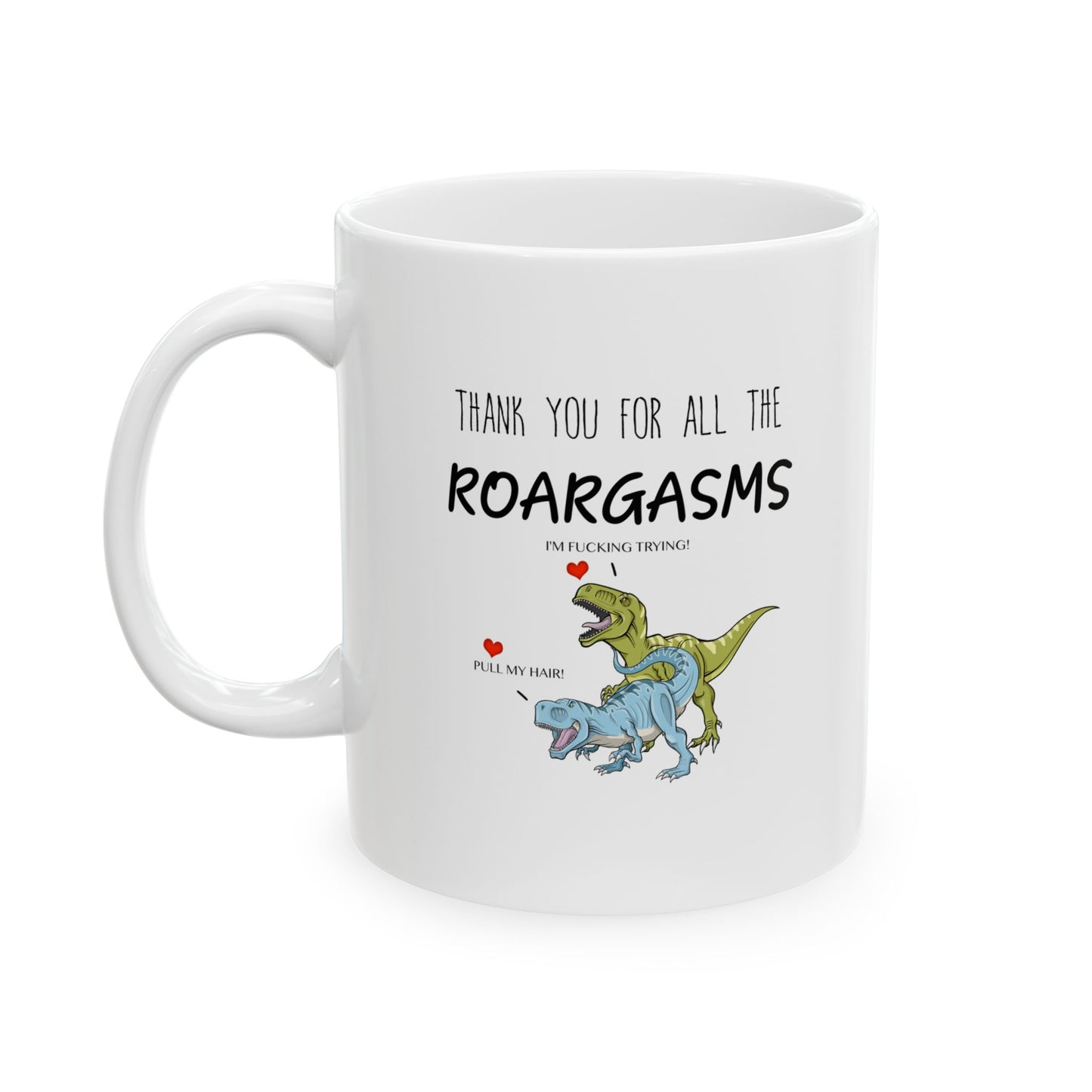 Roaring with Love Funny Valentines Day 11oz Ceramic Mug