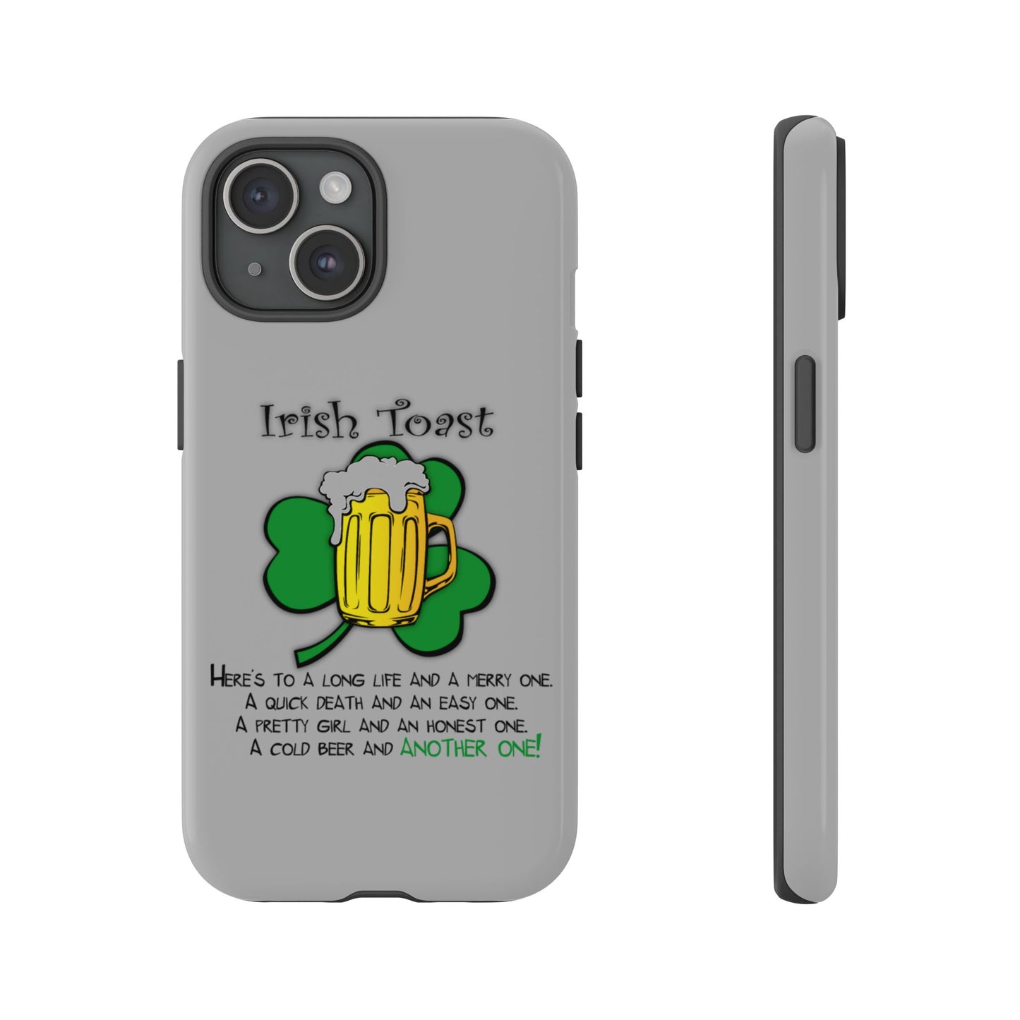 Irish Toast Beer Mug Phone Case - Tough, Fun, St. Patrick's Day Gift