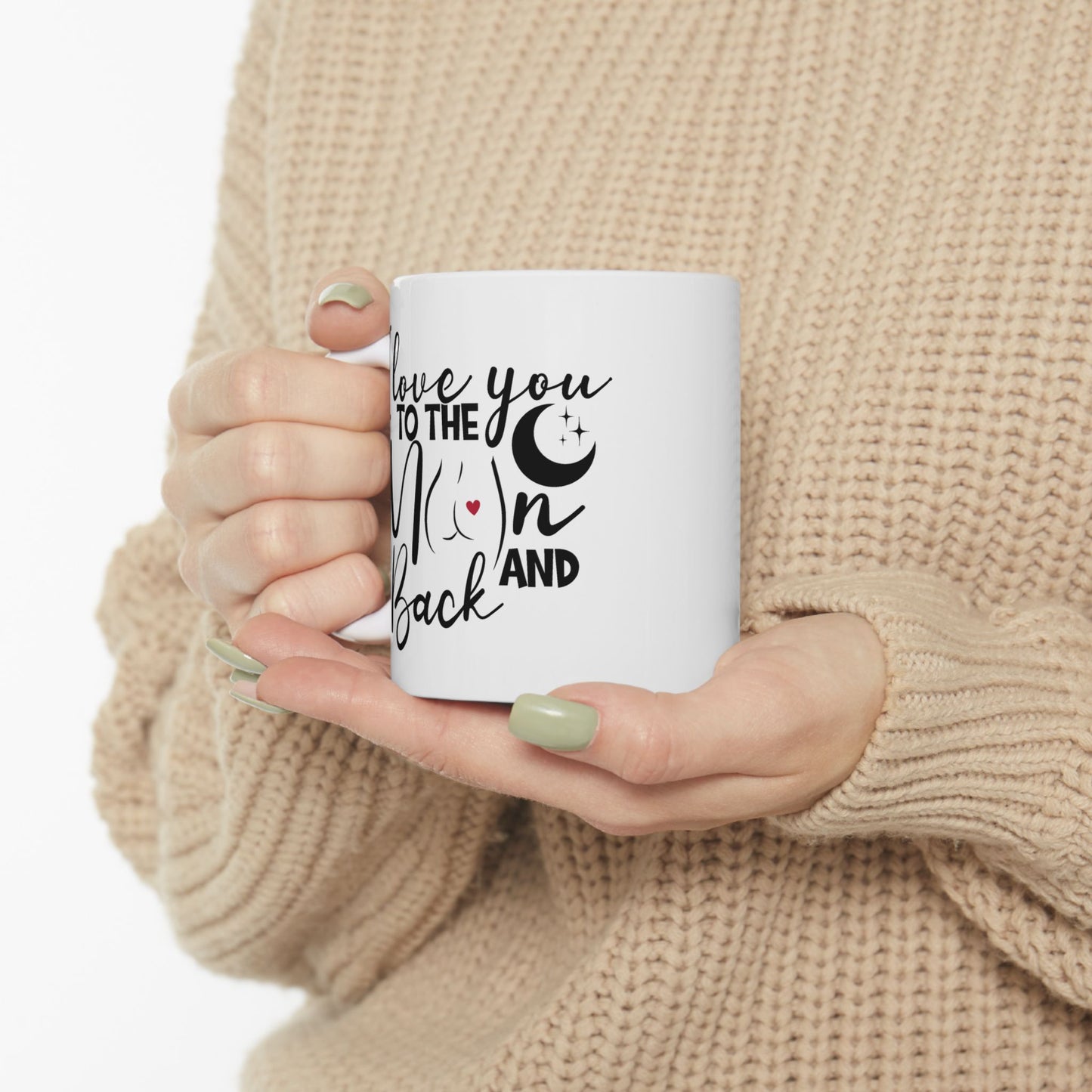 I Love You to the Moon and Back 11oz Ceramic Mug