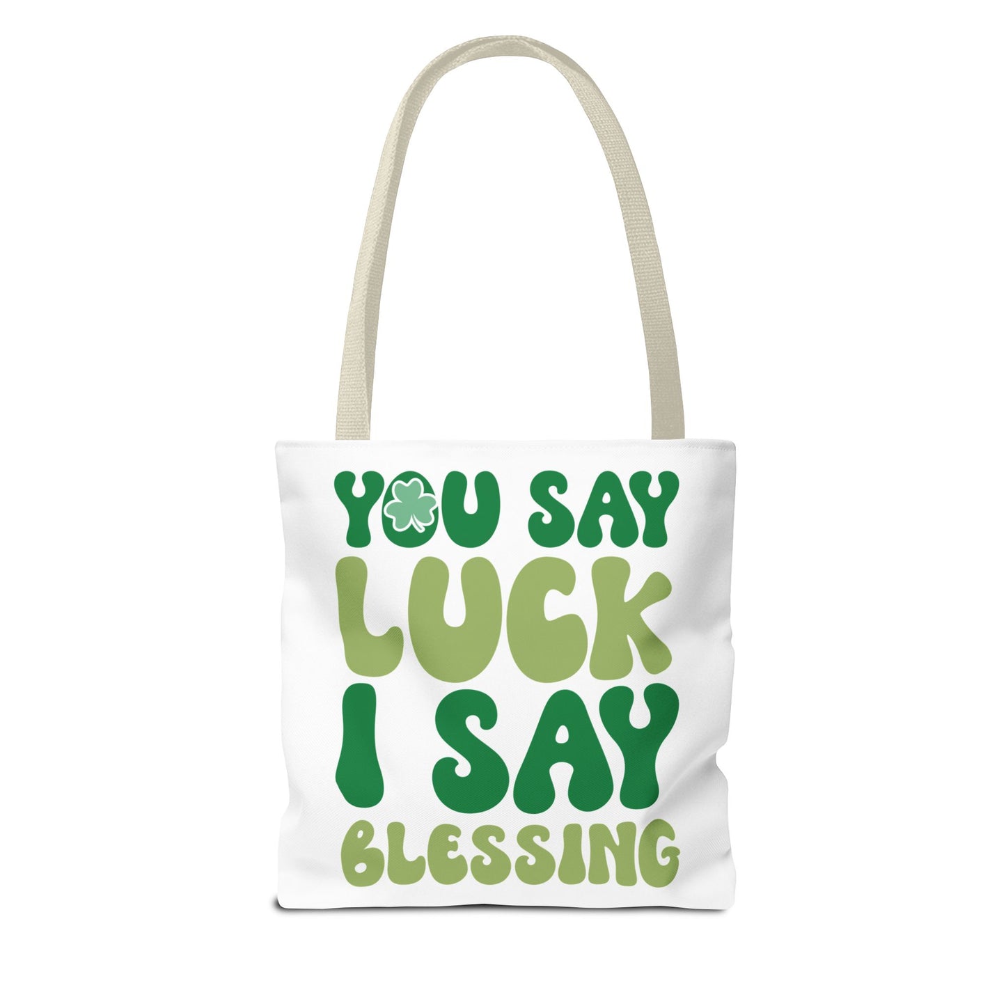 St. Patrick's Day Tote Bag - "You Say Luck I Say Blessing" - Eco-Friendly Shopping Bag