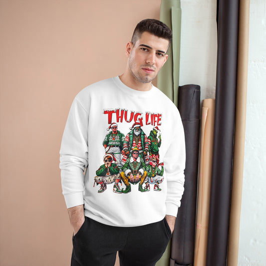 Thug Life: Christmas Legends Champion Sweatshirt