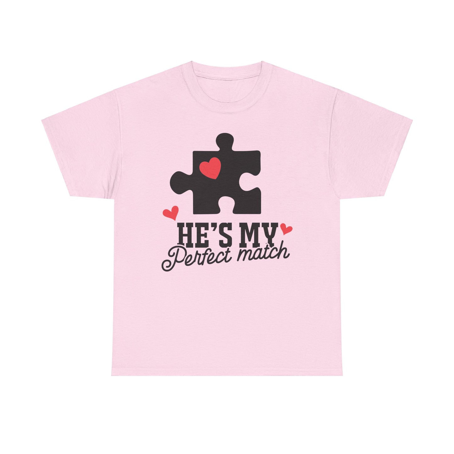 He's My Perfect Match Matching Valentines Day Shirt