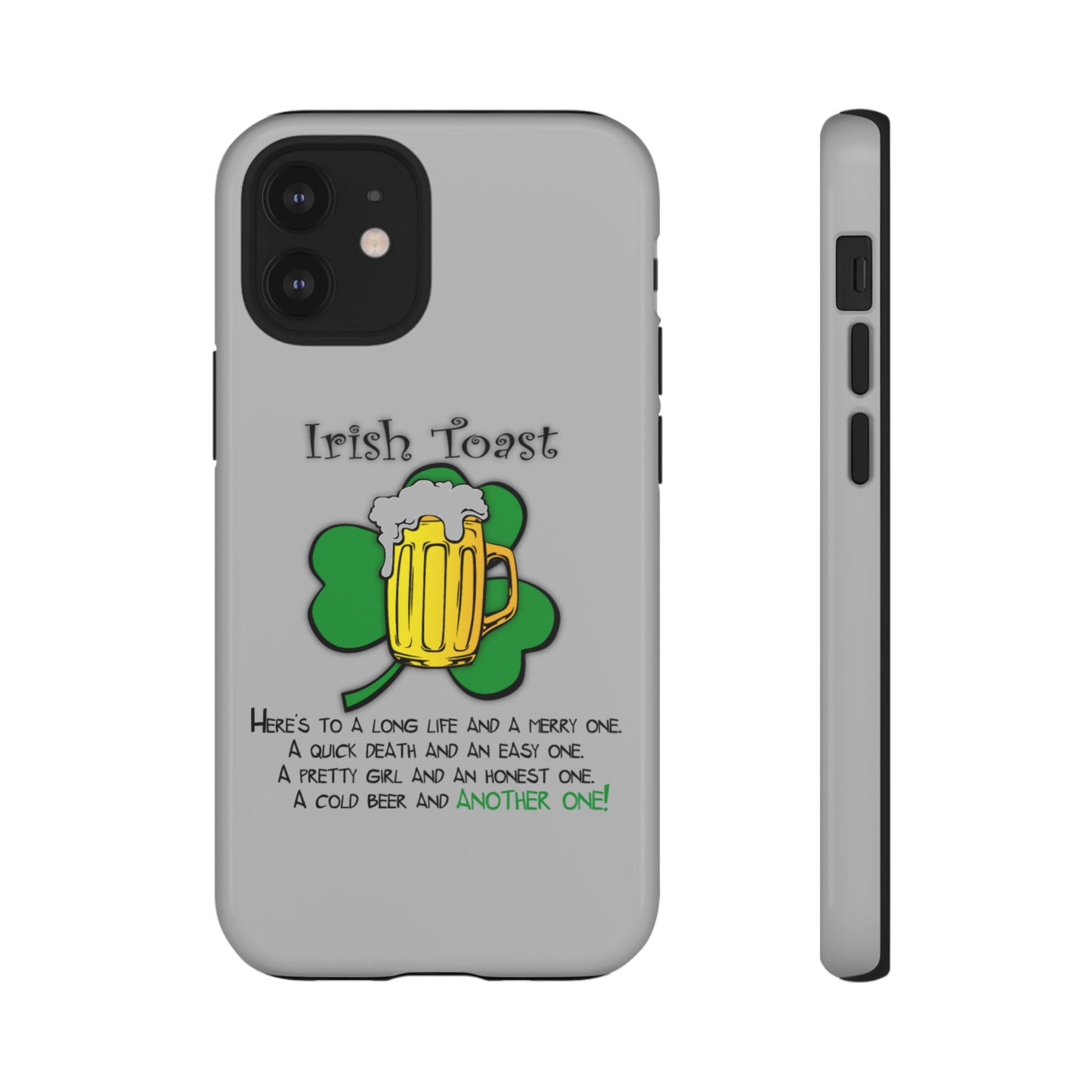 Irish Toast Beer Mug Phone Case - Tough, Fun, St. Patrick's Day Gift