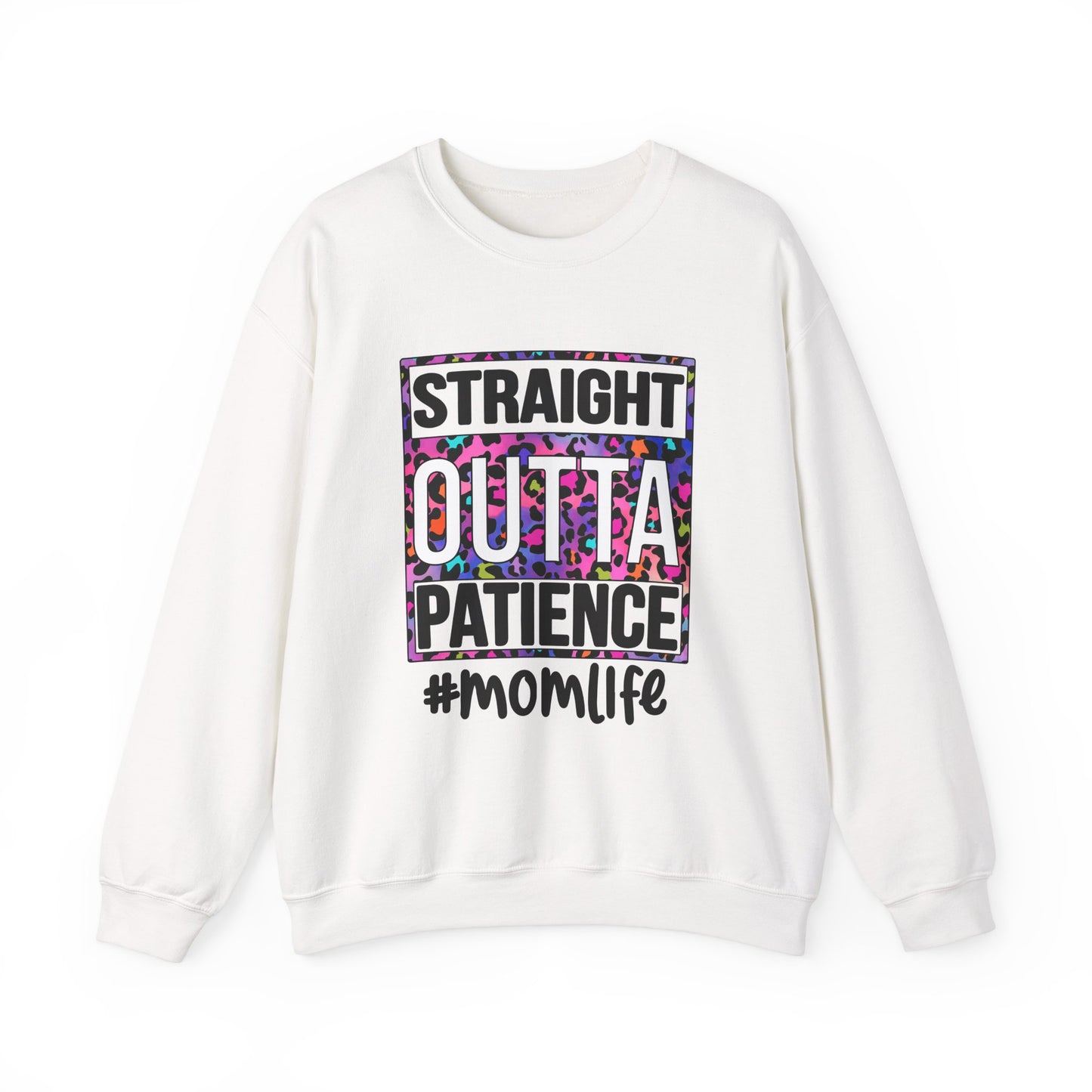 Straight Outta Patience Sweatshirt for Moms | Cozy Unisex Crewneck