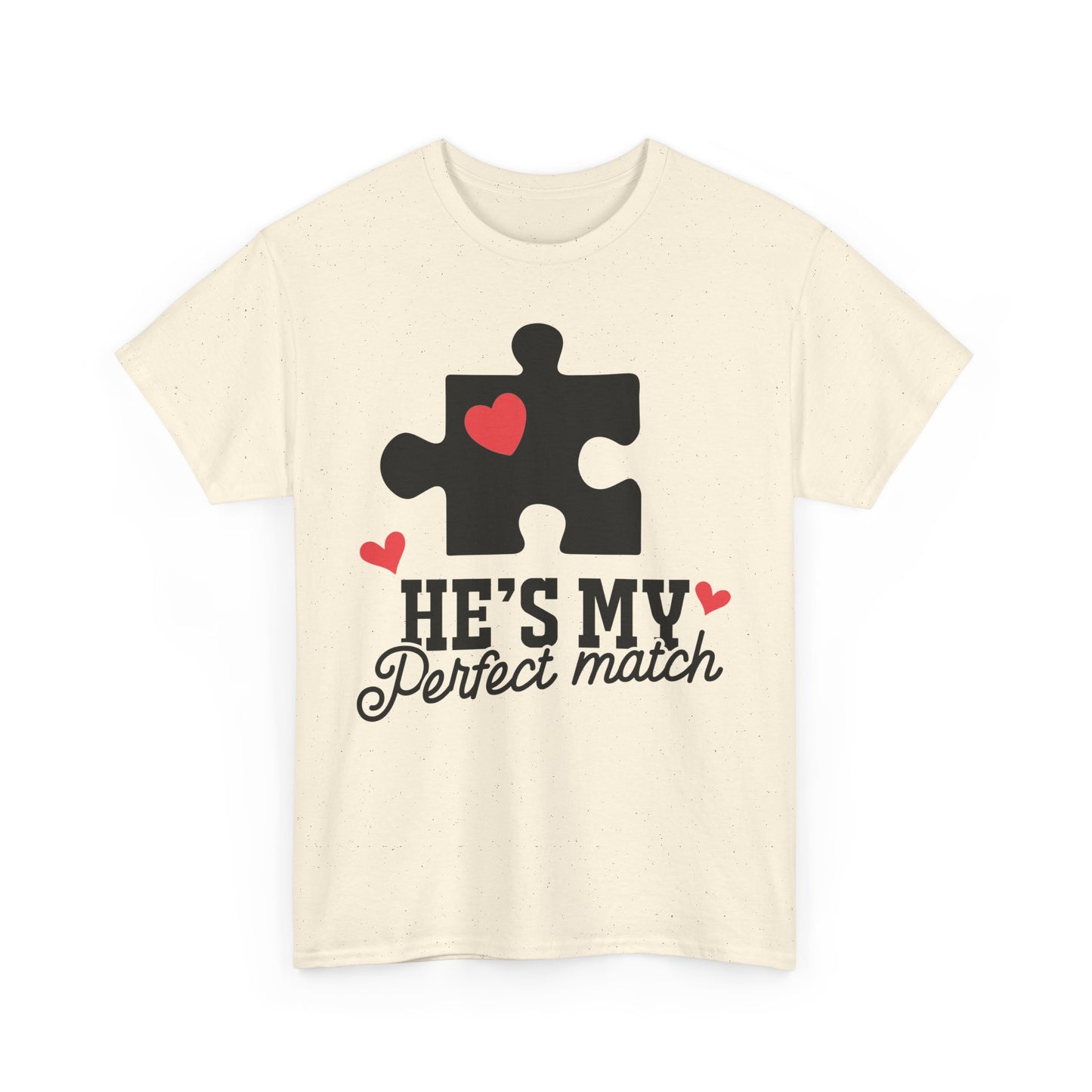 He's My Perfect Match Matching Valentines Day Shirt