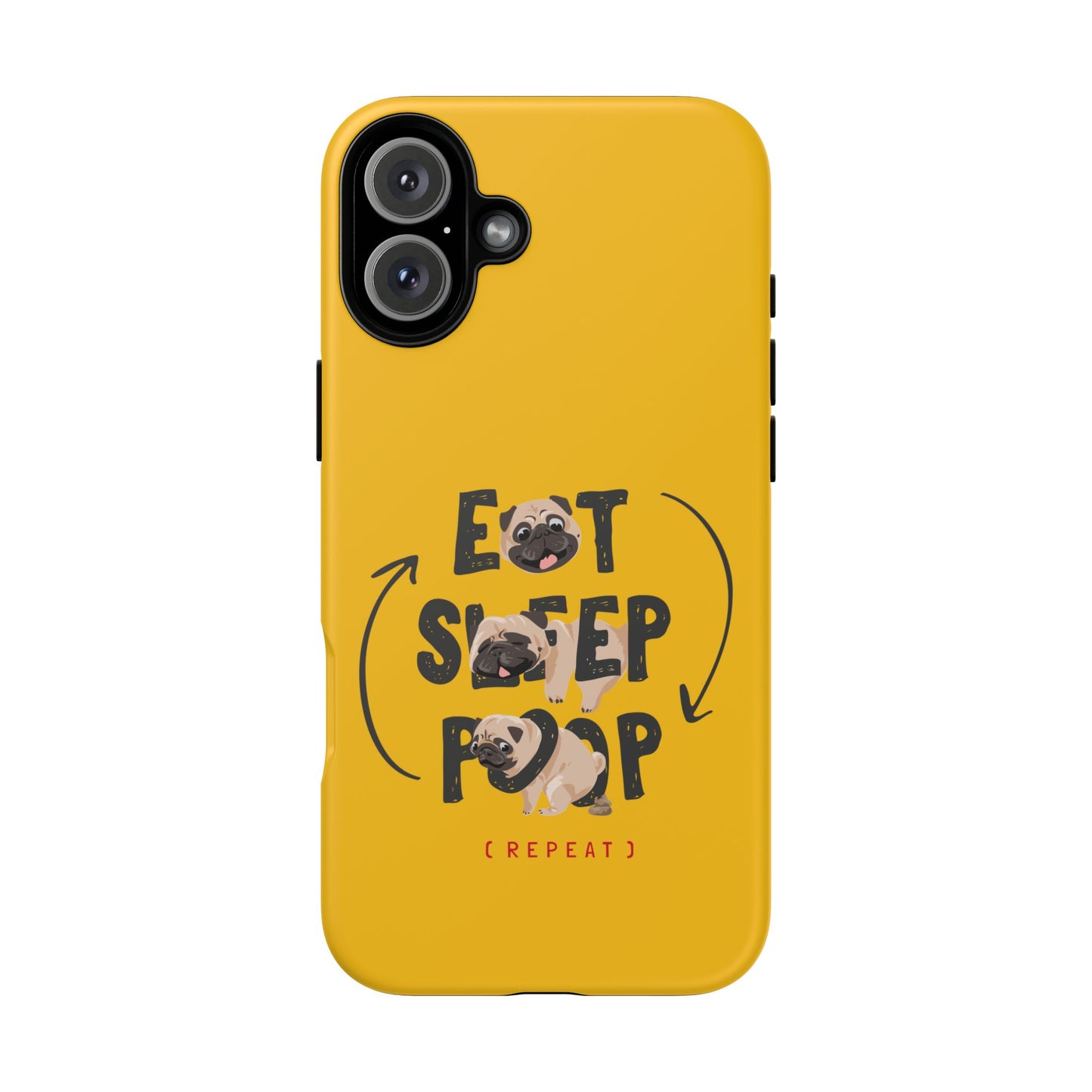 Pugtastic Routine Eat Sleep Poop Cellphone Case