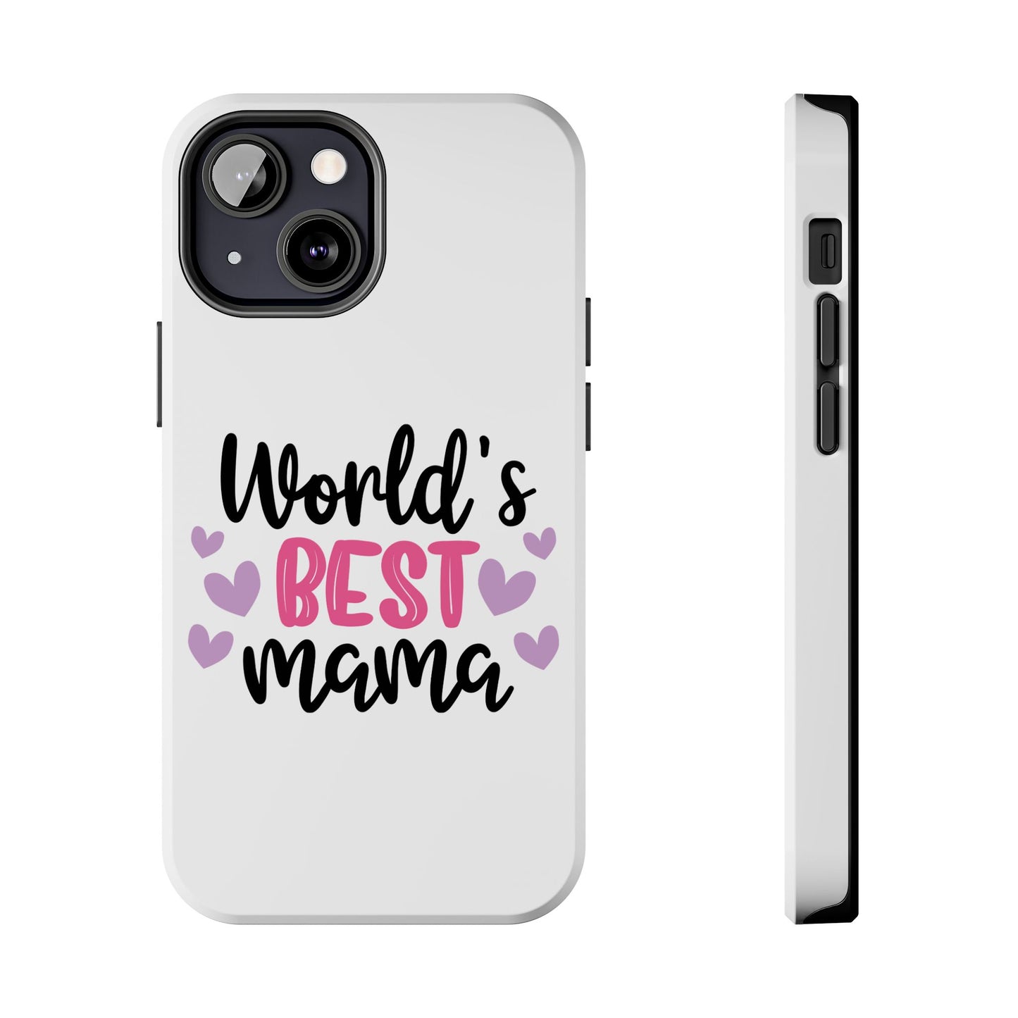 World's Best Mama Tough Phone Case - Durable & Stylish Gift for Moms