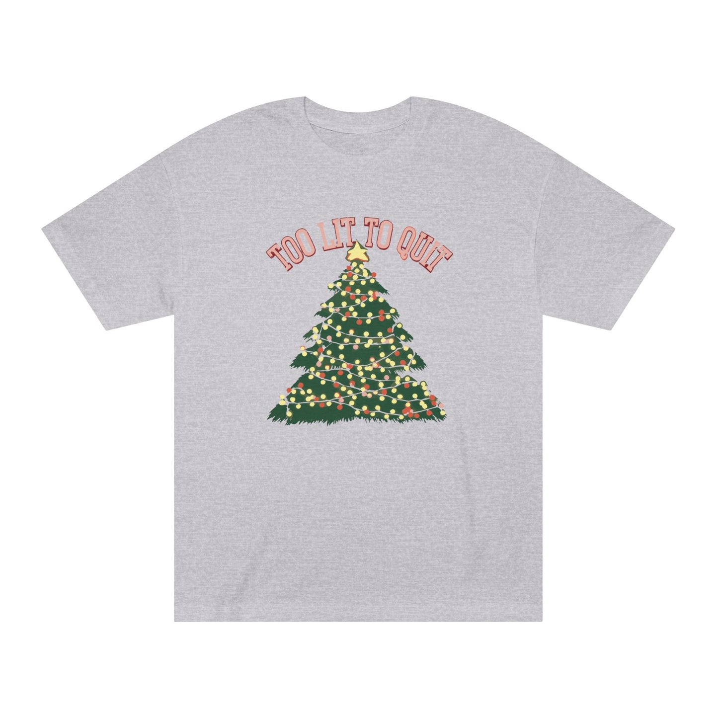 Too Lit To Quit Christmas Unisex Classic Tee