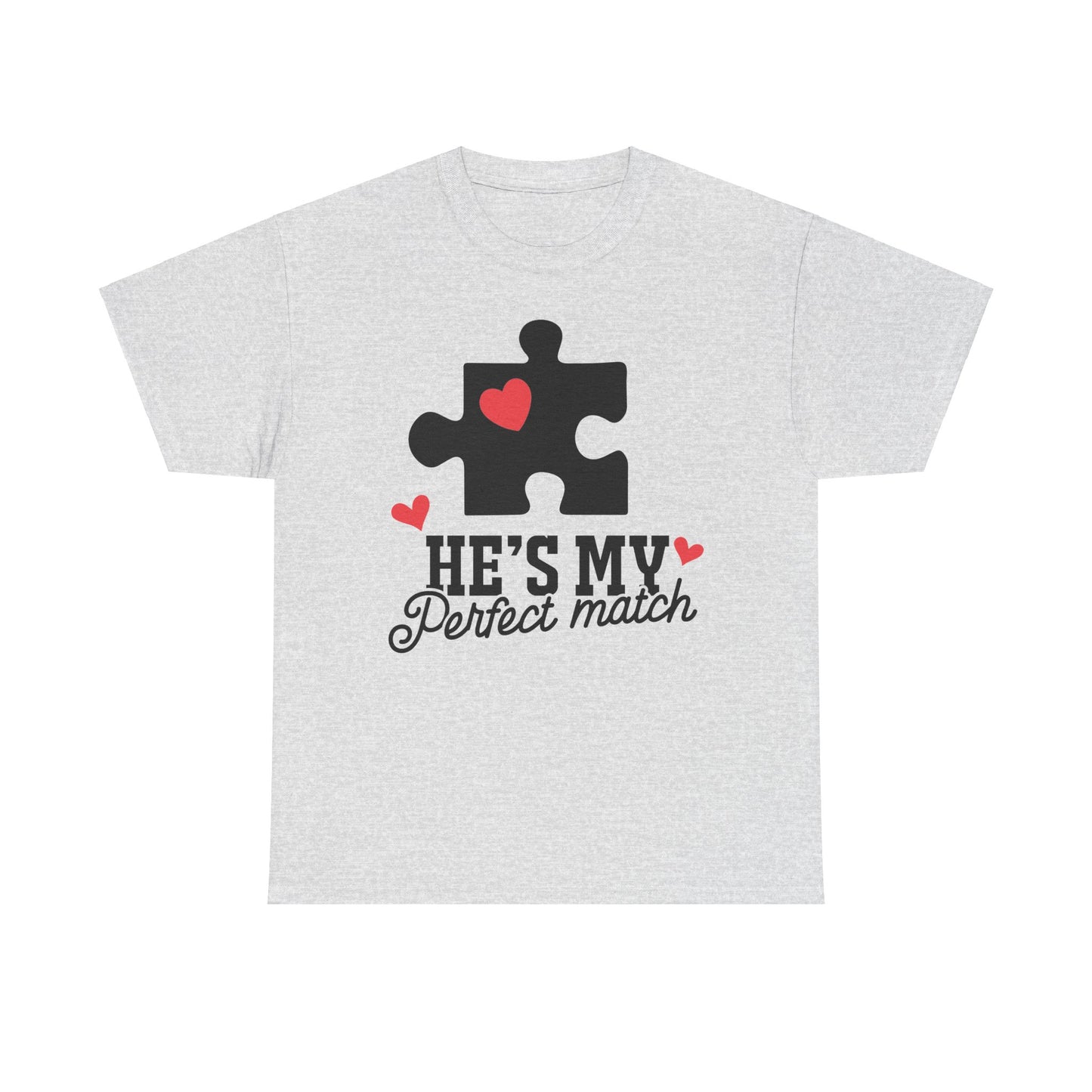 He's My Perfect Match Matching Valentines Day Shirt