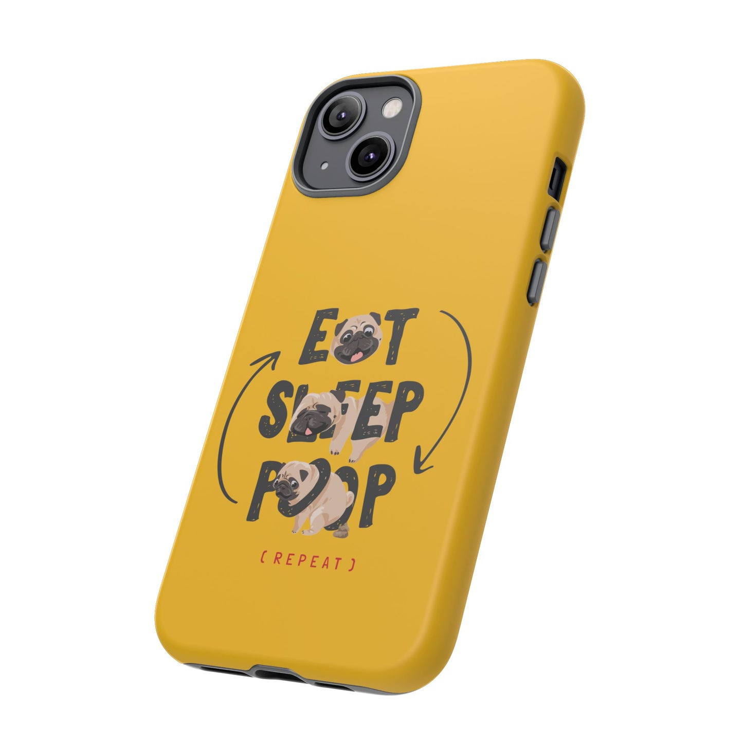 Pugtastic Routine Eat Sleep Poop Cellphone Case