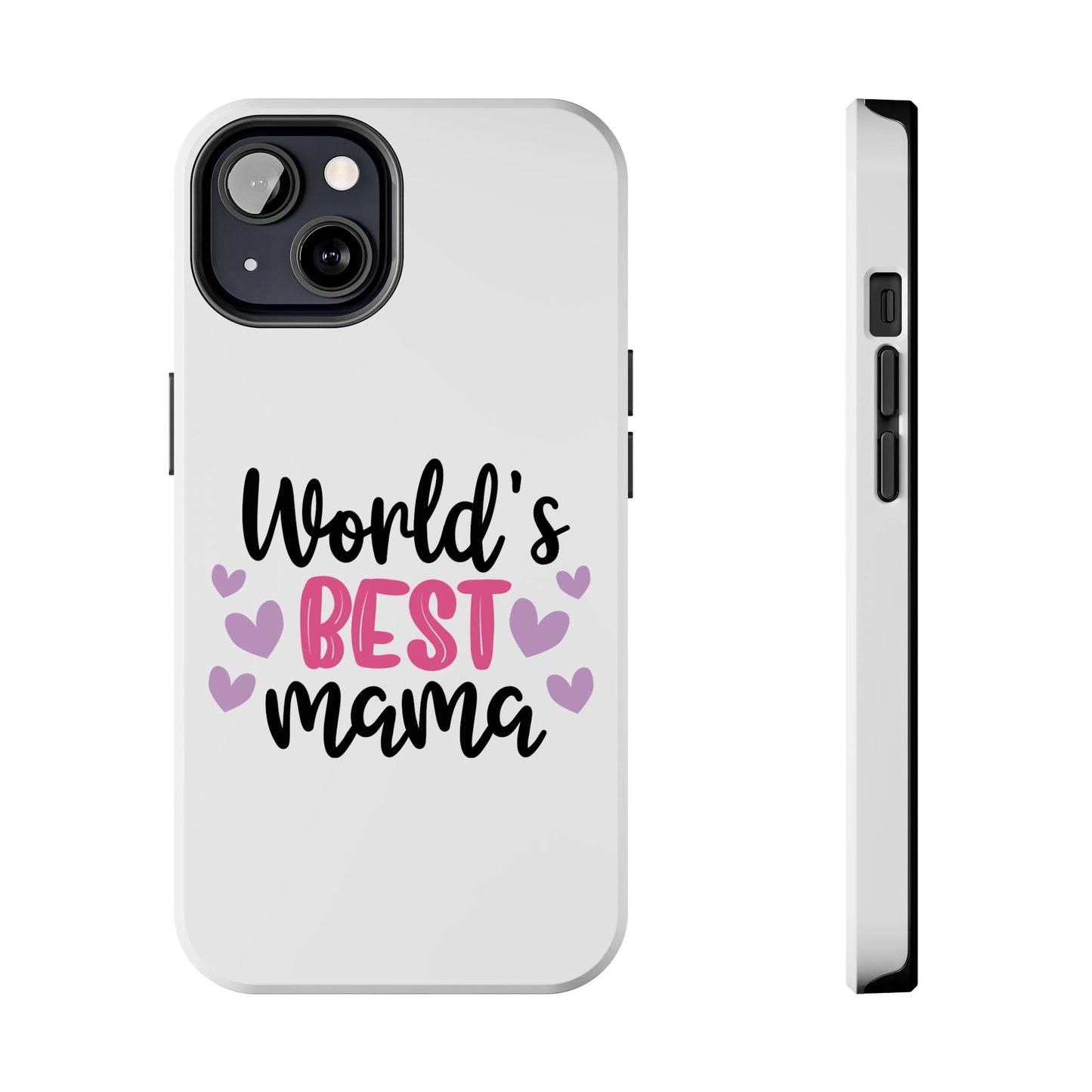 World's Best Mama Tough Phone Case - Durable & Stylish Gift for Moms
