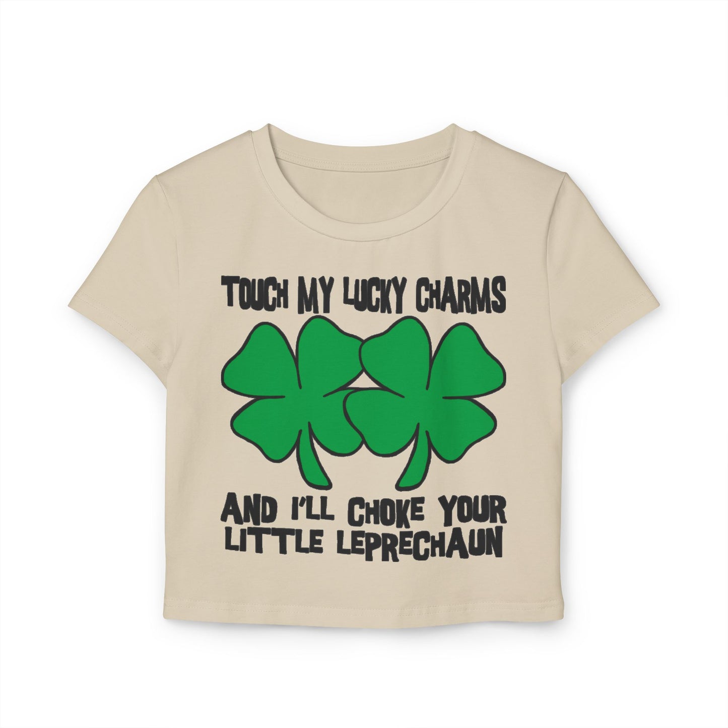 Funny St. Patrick's Day Women's Baby Tee - Touch My Lucky Charms