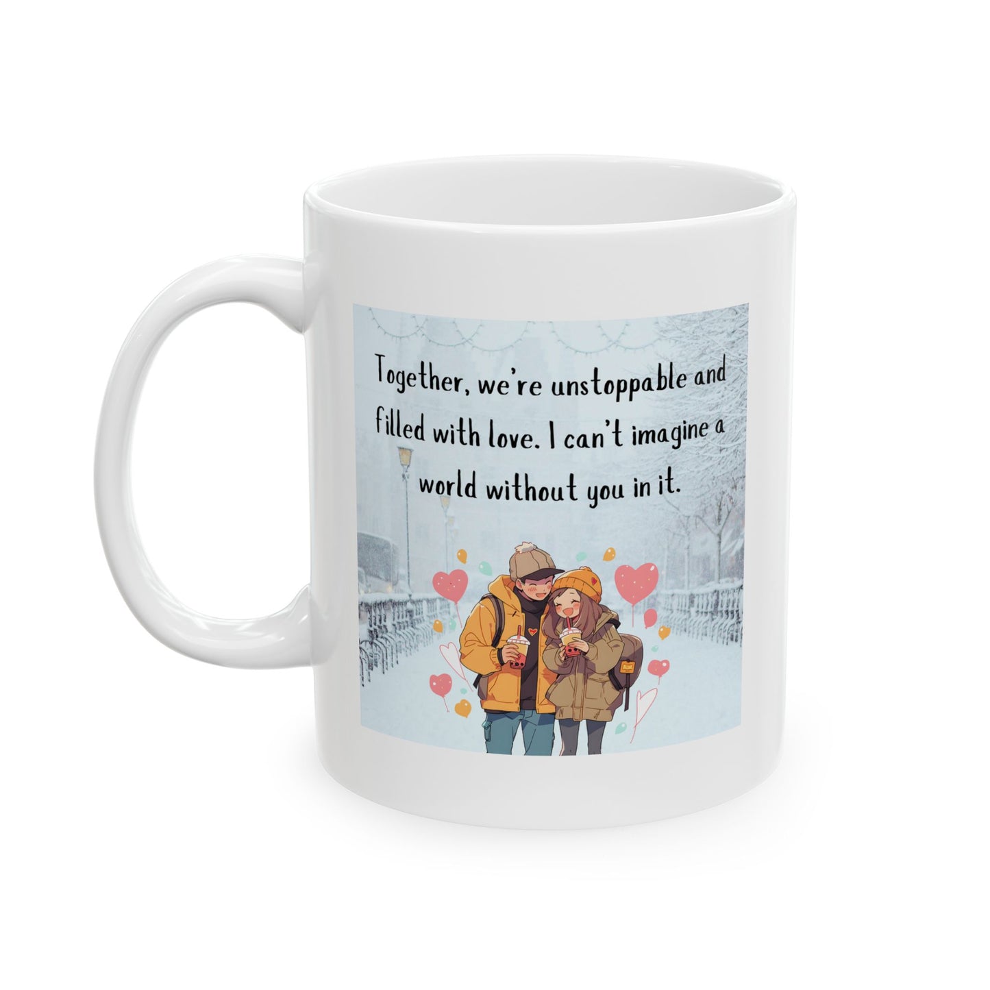 Unstoppable Love - Cozy Winter Moments 11oz Ceramic Mug