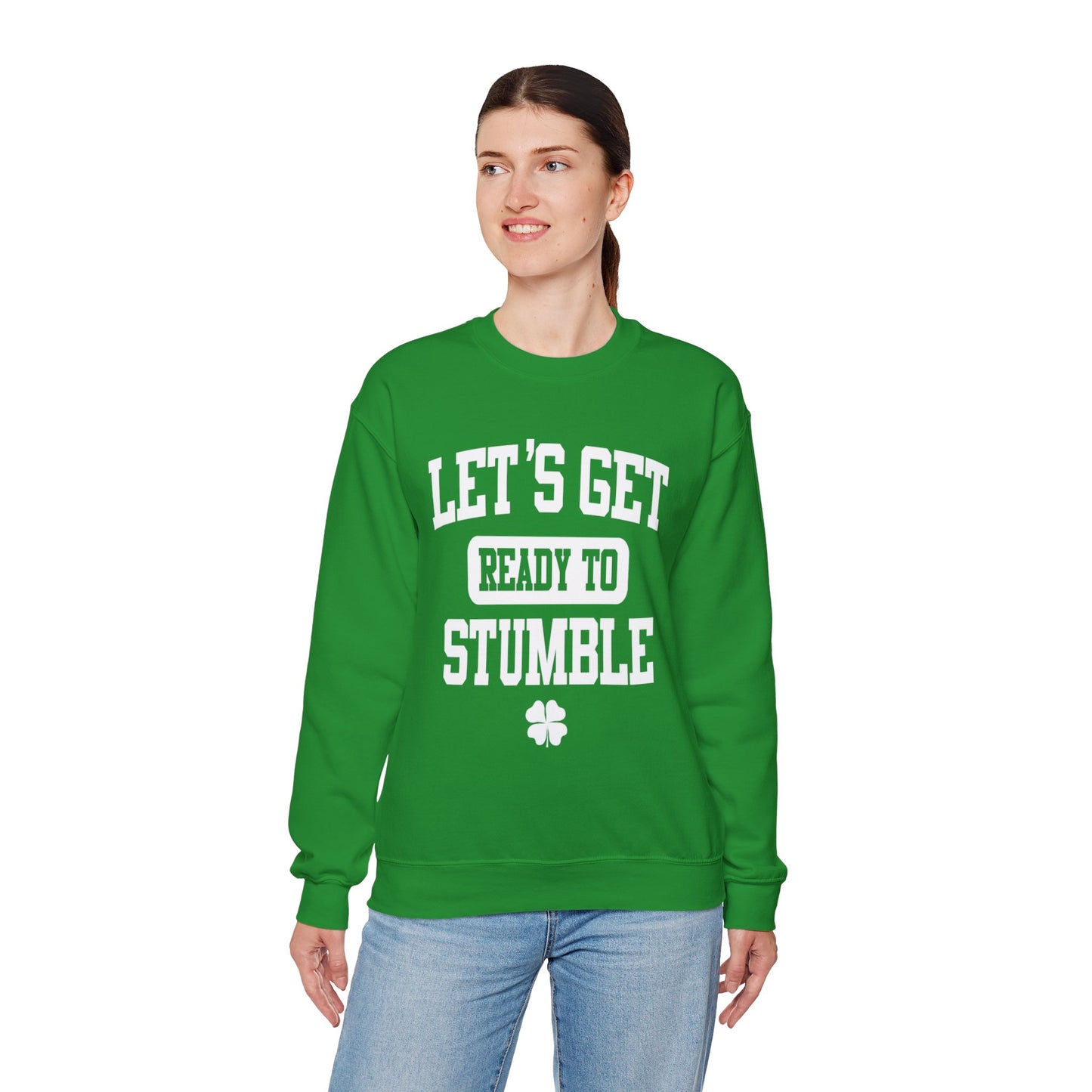 Lets Get Ready To Stumble St. Patricks Day Funny Unisex Sweatshirt