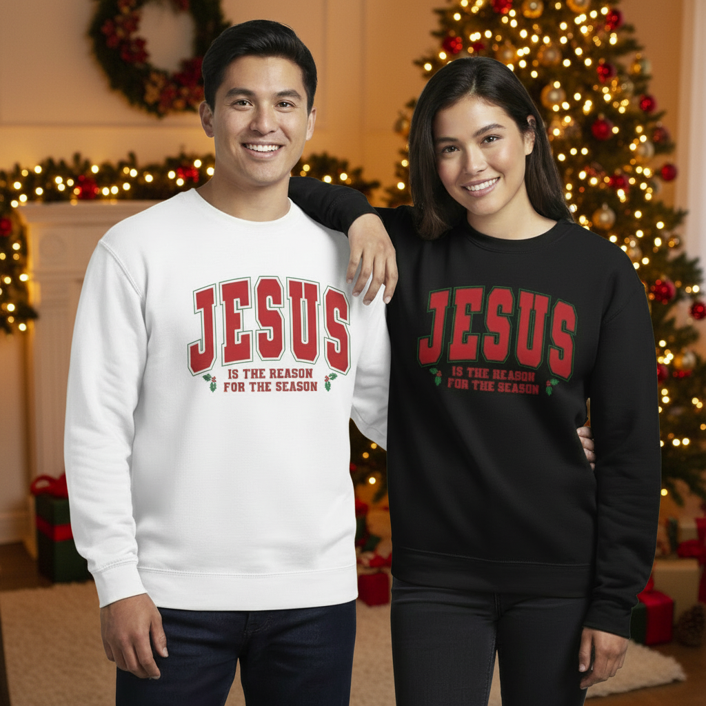 Jesus Is the Reason for the Season Sweatshirt