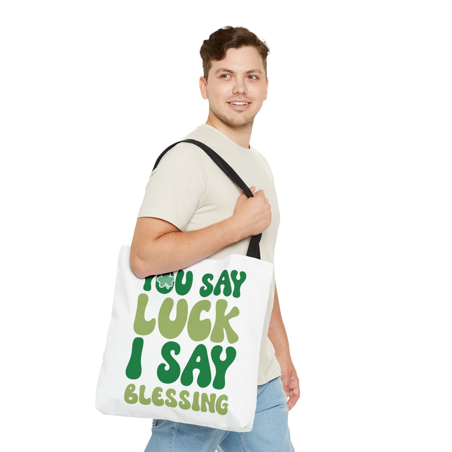 St. Patrick's Day Tote Bag - "You Say Luck I Say Blessing" - Eco-Friendly Shopping Bag