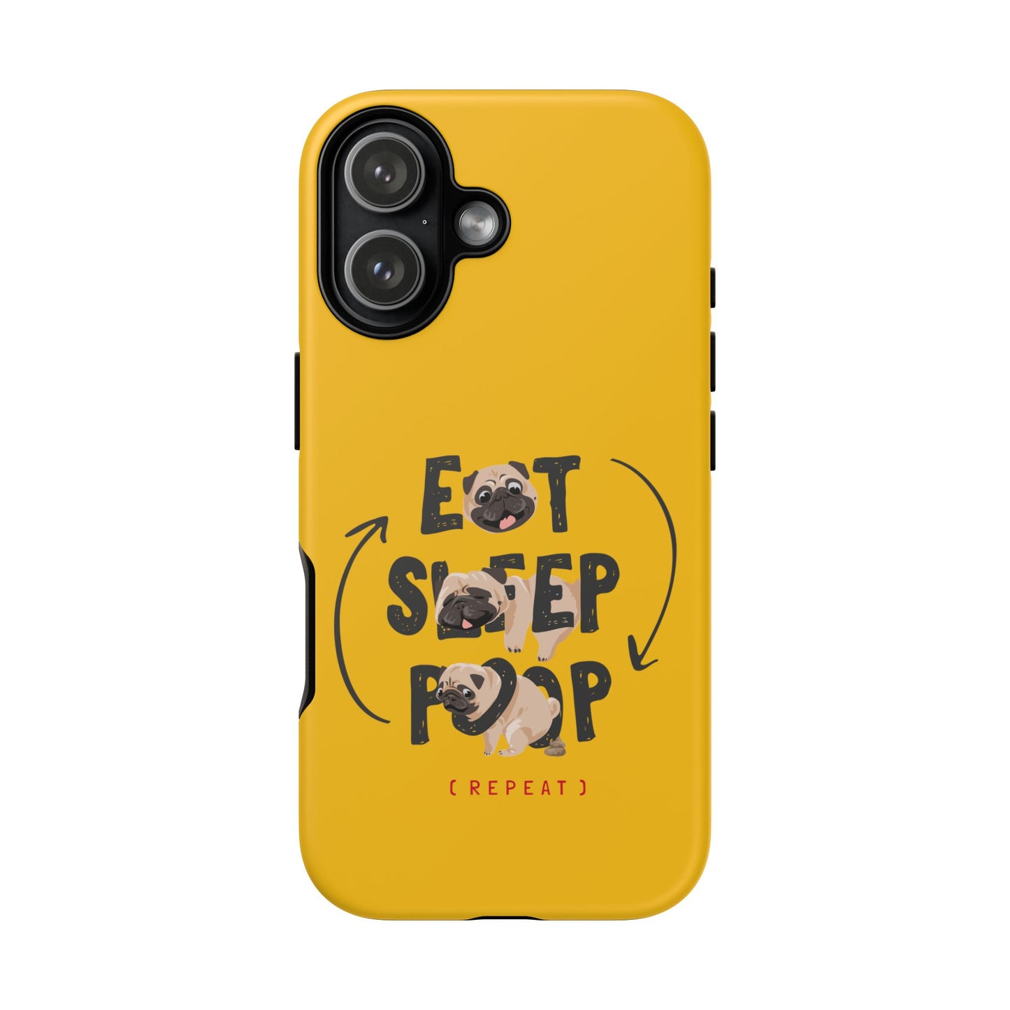 Pugtastic Routine Eat Sleep Poop Cellphone Case