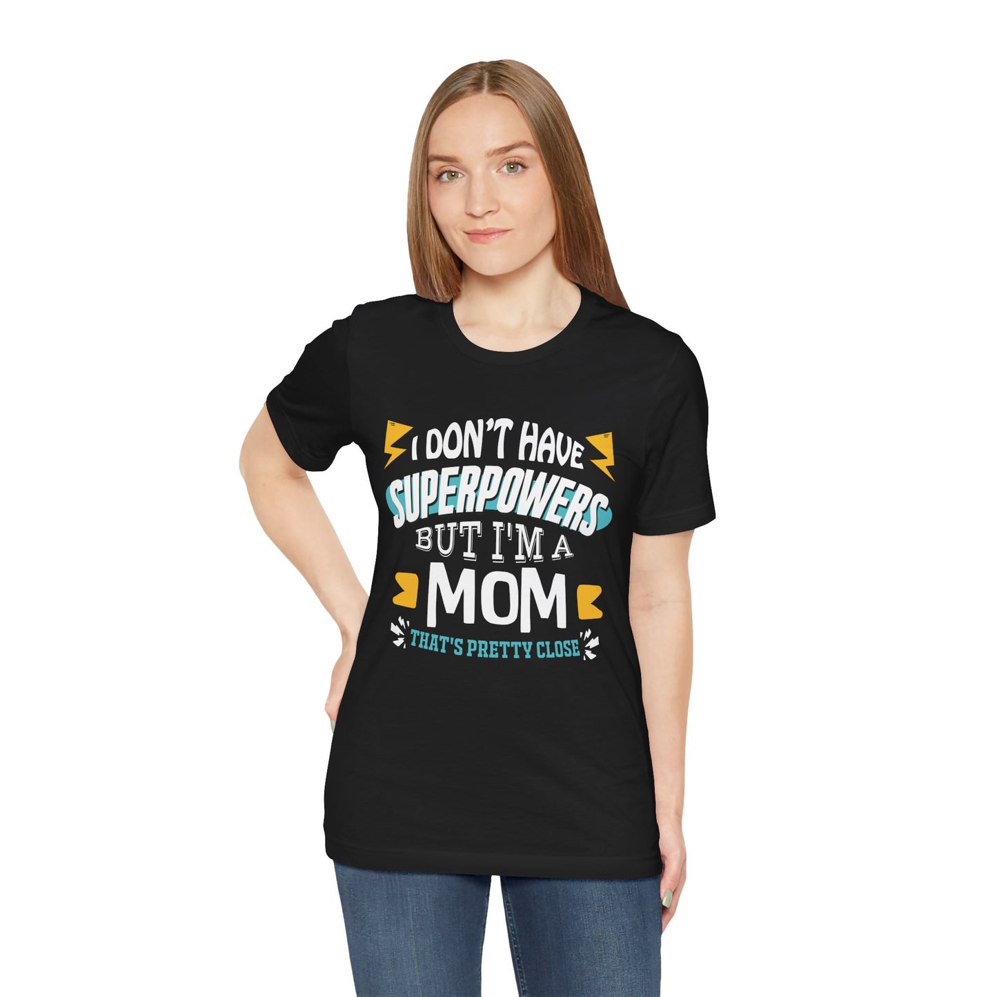 Mom: The Next Best Thing to a Superhero - Graphic Tee