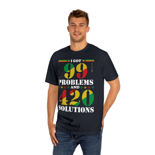 99 Problems & 420 Solutions Shirt