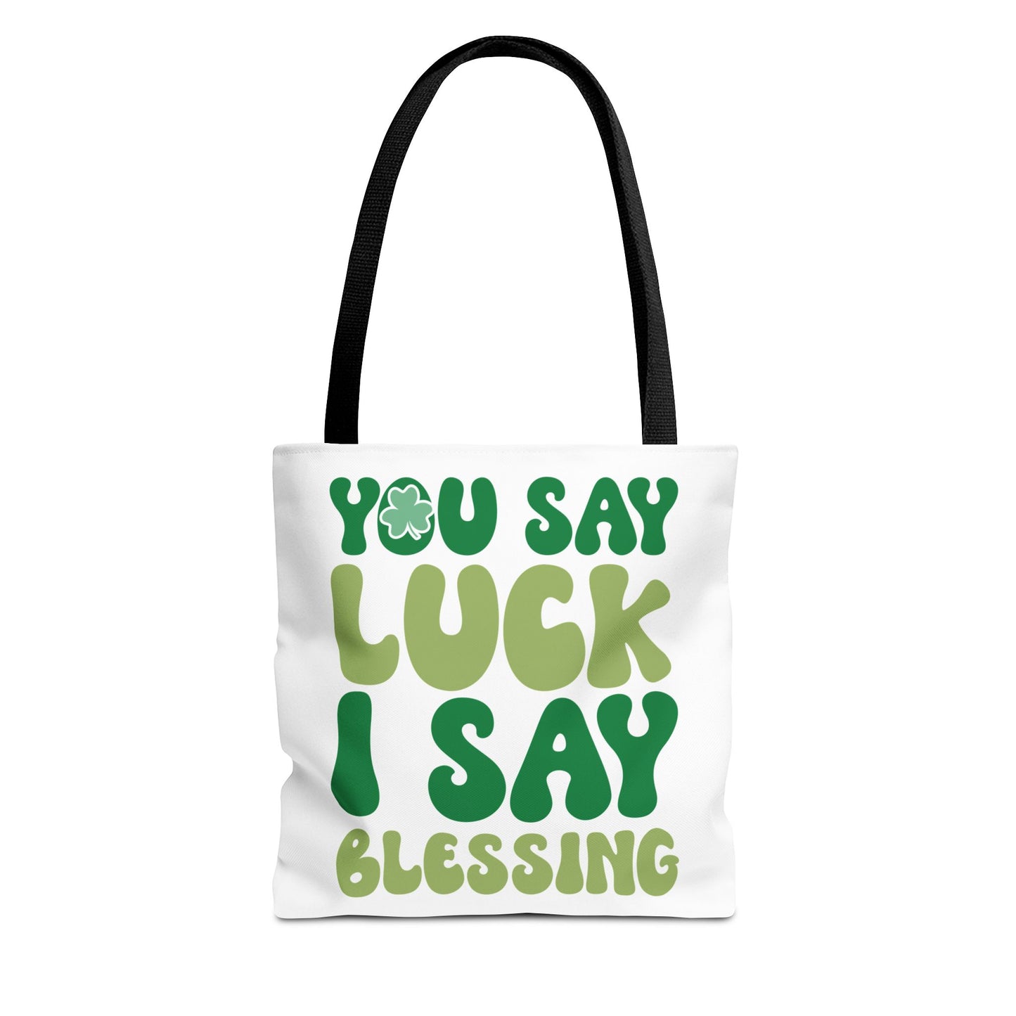 St. Patrick's Day Tote Bag - "You Say Luck I Say Blessing" - Eco-Friendly Shopping Bag