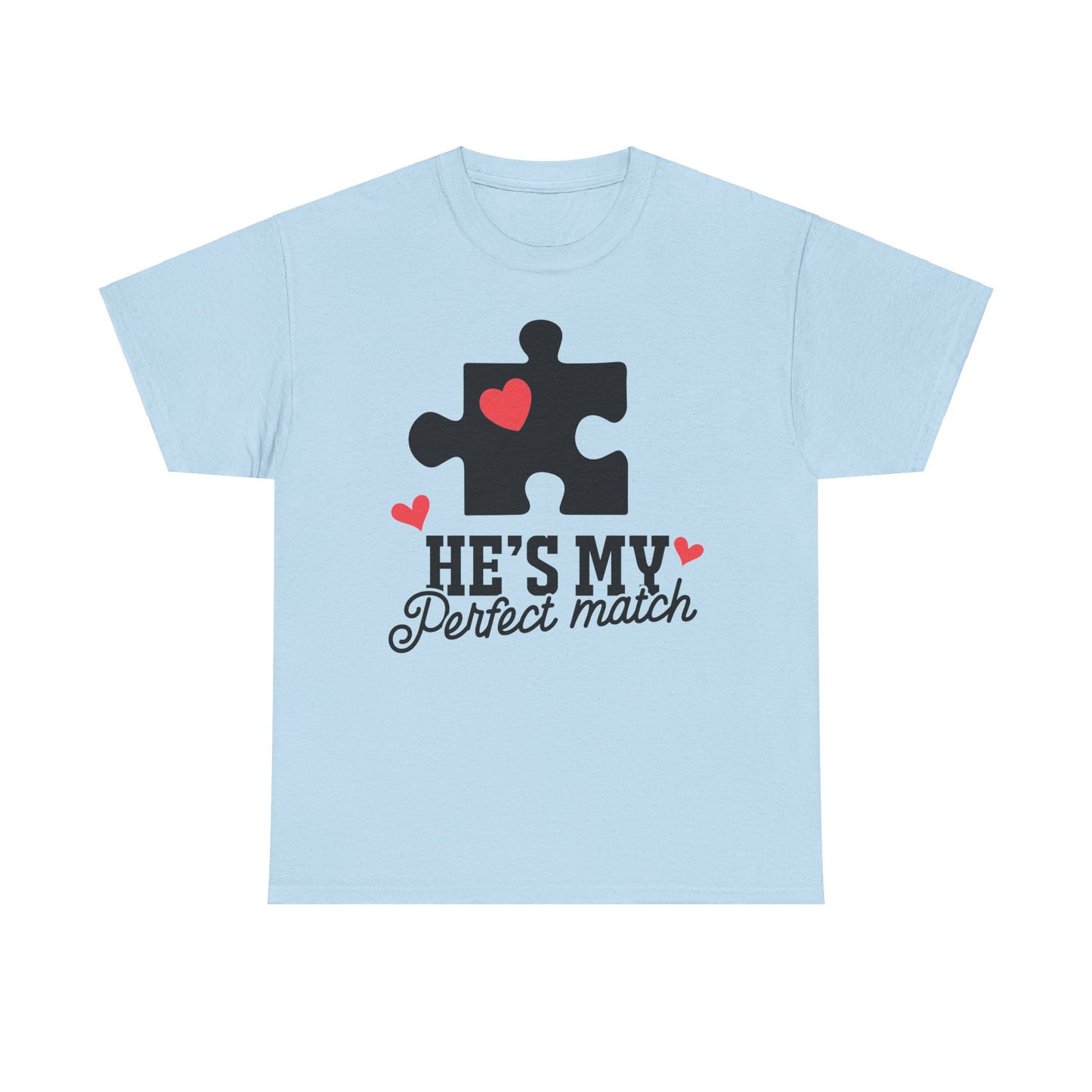 He's My Perfect Match Matching Valentines Day Shirt