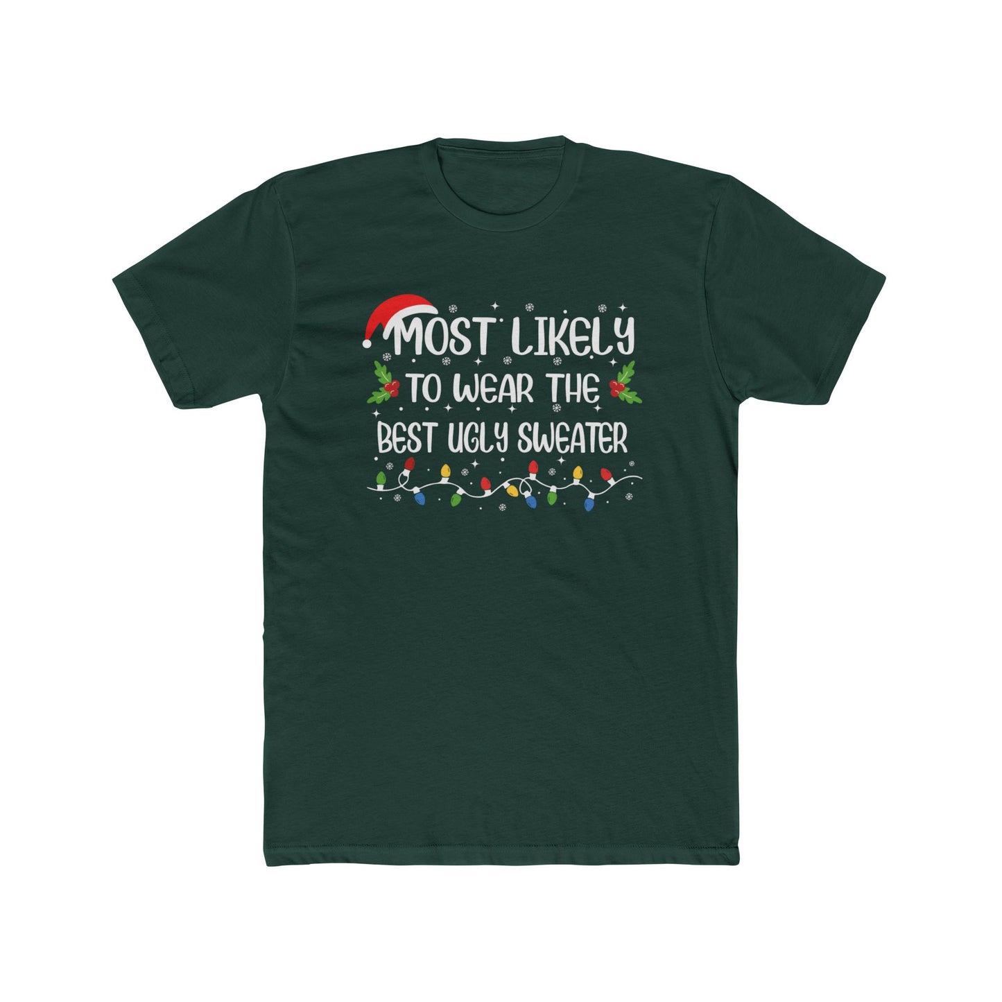 Most Likely to Wear the Best Ugly Sweater Unisex Matching Christmas Cotton Crew Tee