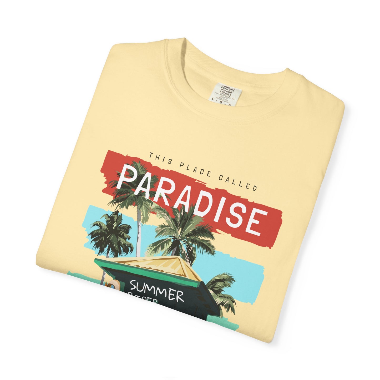 This Place Called Paradise Summer Shirt, Relaxed Beach Vibe, Perfect for Summer Events, Gift for Beach Lovers, Casual Wear, Vacation Apparel