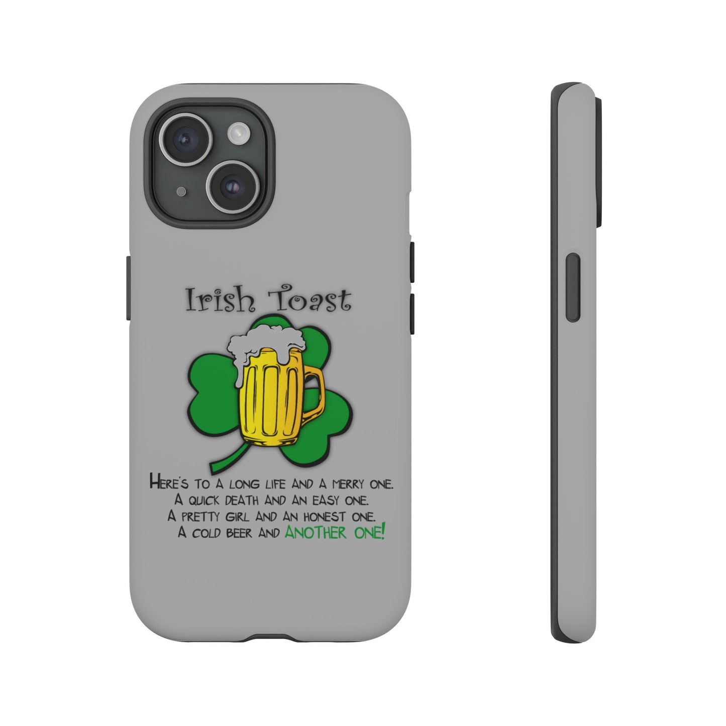 Irish Toast Beer Mug Phone Case - Tough, Fun, St. Patrick's Day Gift