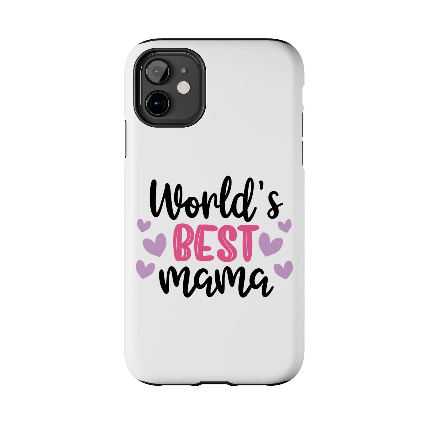 World's Best Mama Tough Phone Case - Durable & Stylish Gift for Moms