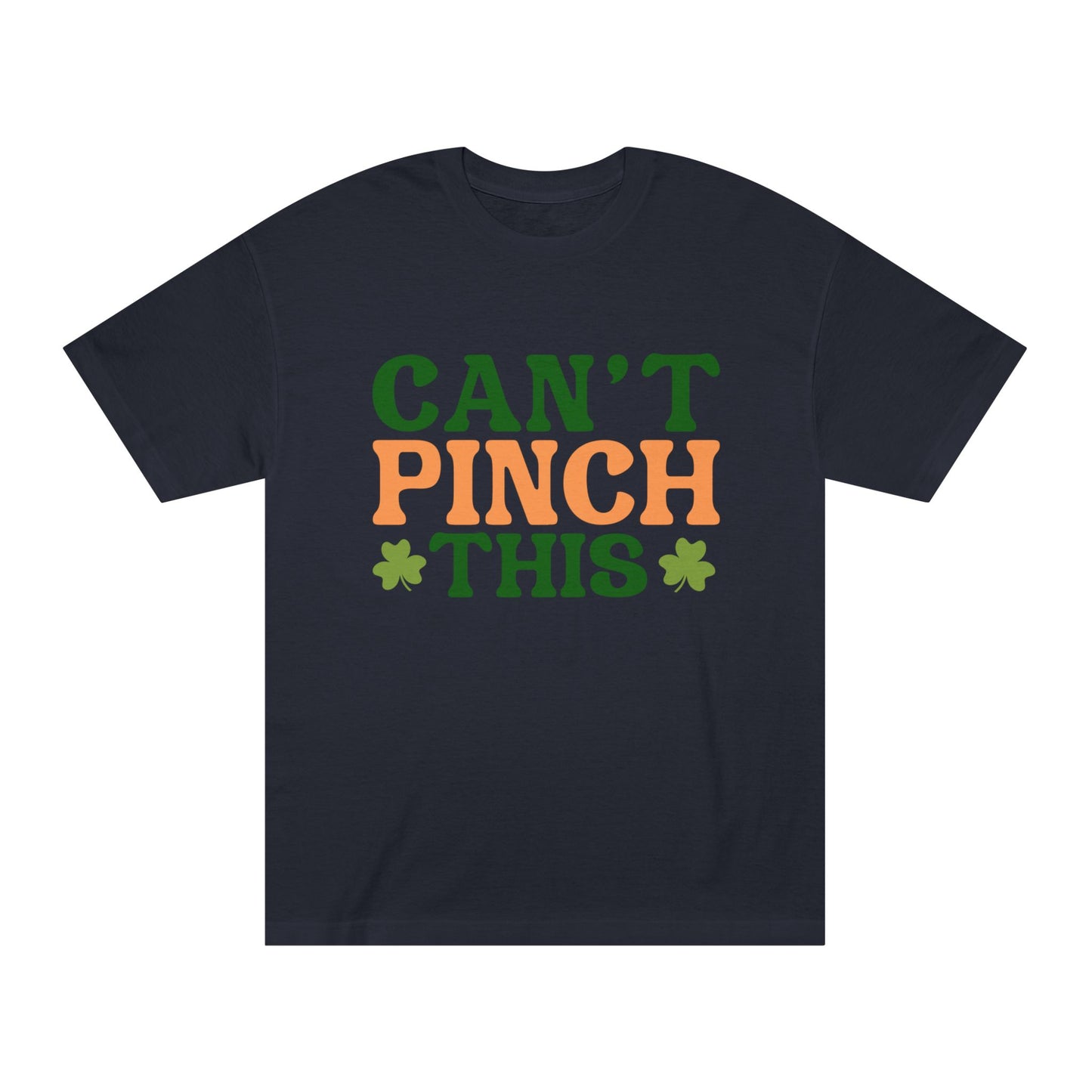 St. Patrick's Day 'Can't Pinch This' Unisex Classic Tee